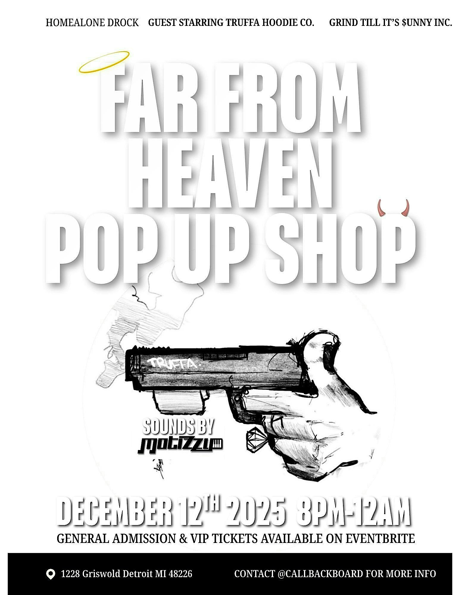 Far From Heaven Pop-Up Shop at 1228 Griswold St – Detroit, MI