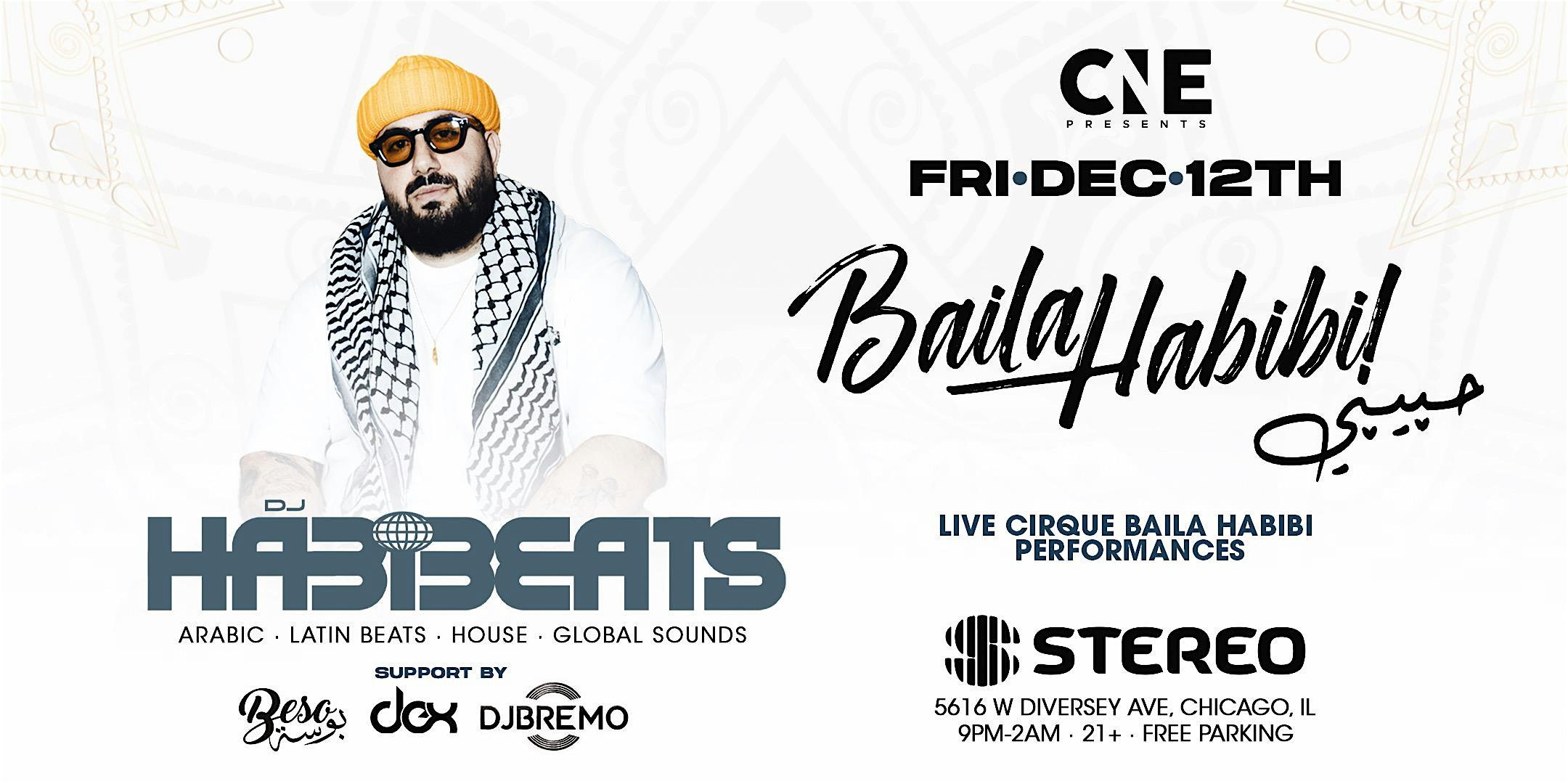 Baila Habibi Featuring DJ Habibi Beats – World Renowned DJ & Producer at Stereo Nightclub – Chicago, IL
