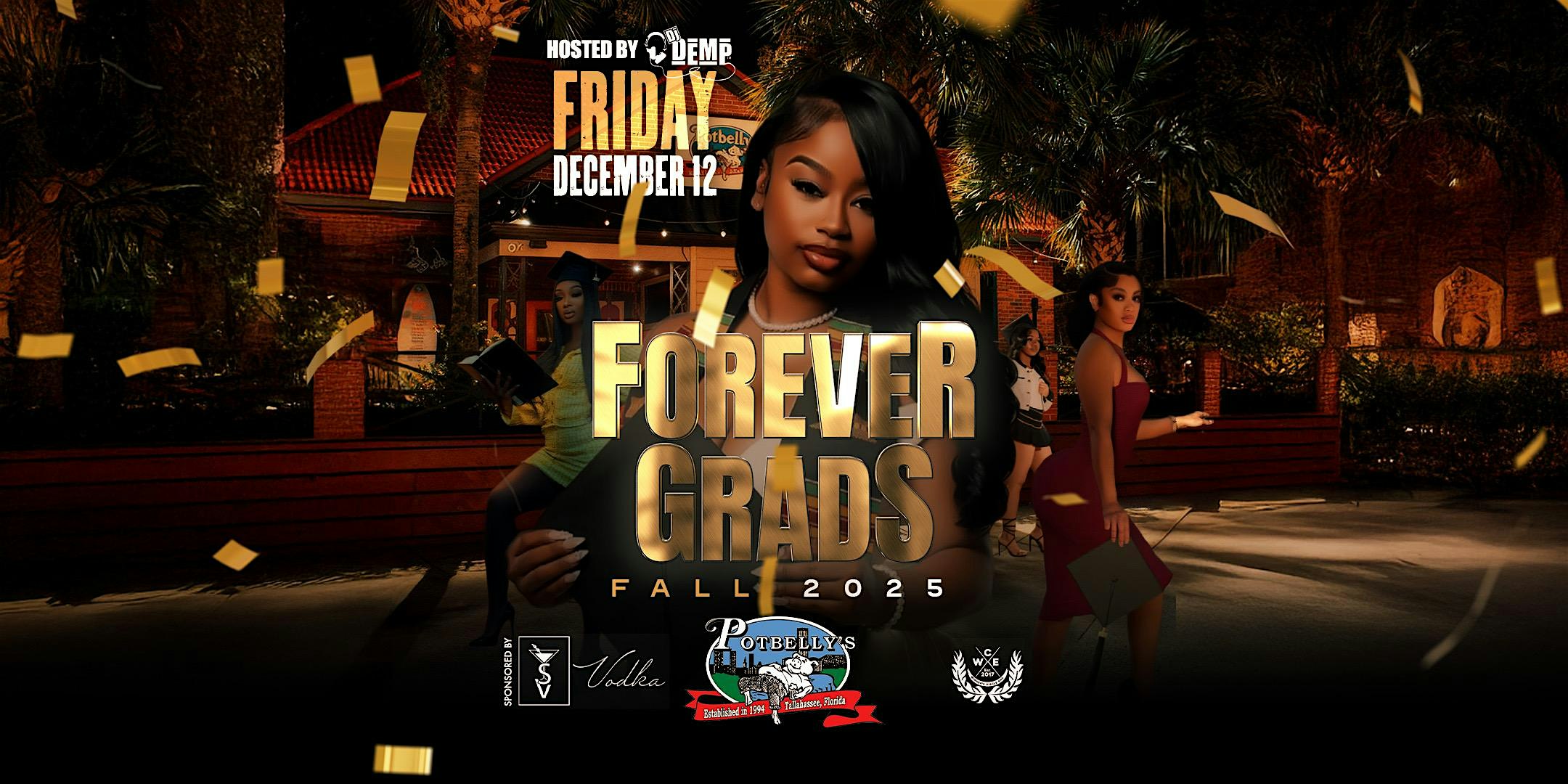 FOREVER GRADS FALL 25′: Graduation Party At Potbelly’s at POTBELLY’S – Tallahassee, FL