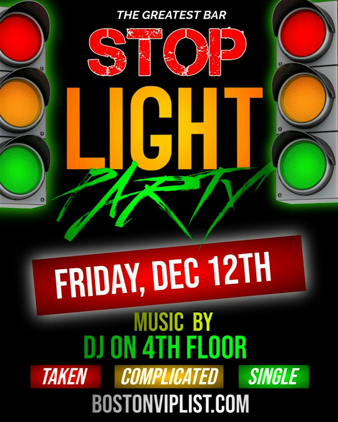 TRAFFIC LIGHT PARTY @ THE GREATEST BAR at The Greatest Bar – Boston, MA