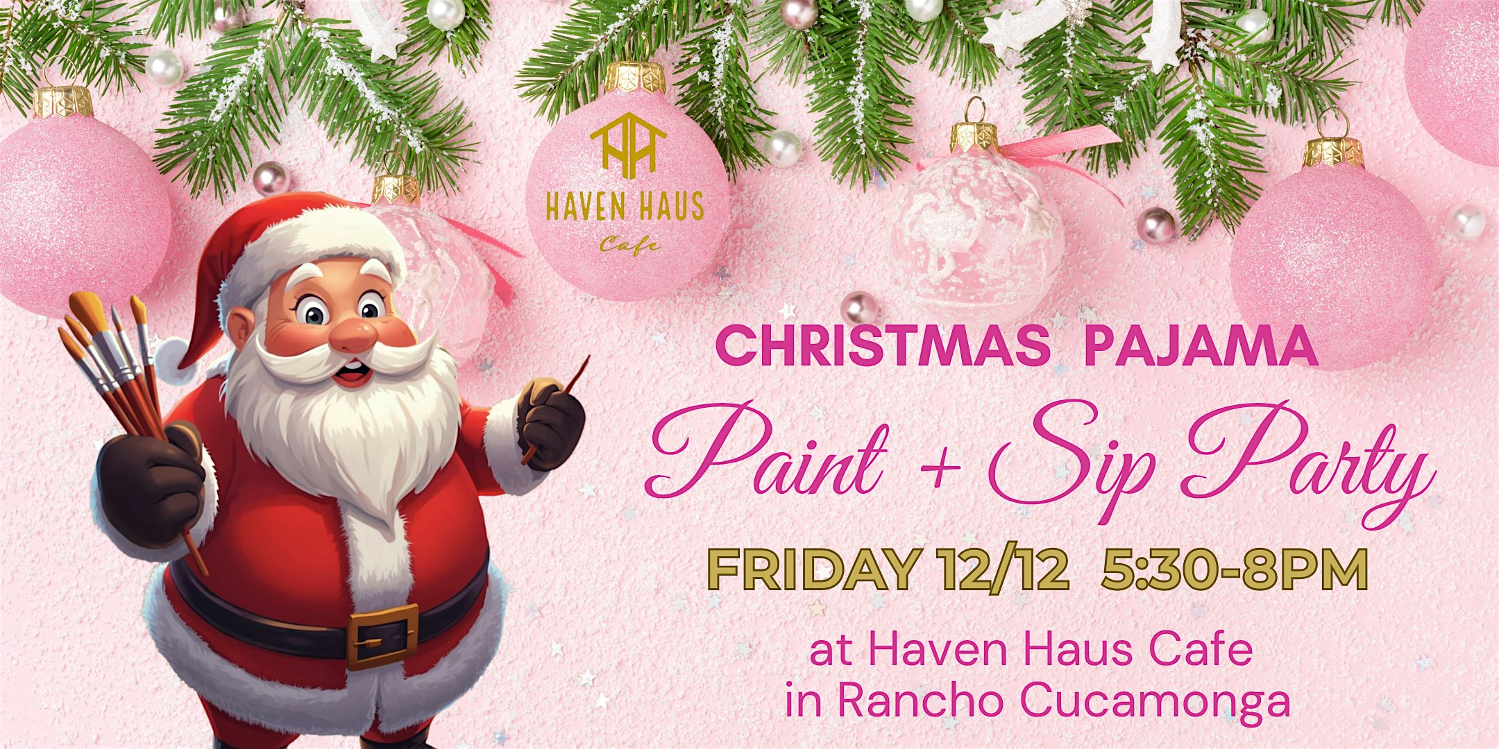 Paint, Sip & Sleigh – Haven Haus Christmas Pajama Party! at Haven Haus Cafe – Rancho Cucamonga, CA