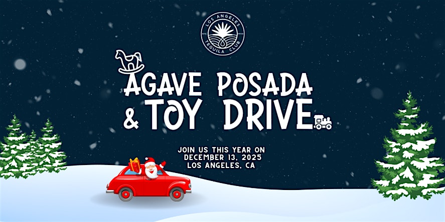 LA Tequila Club | 3rd Annual Agave Posada & Toy Drive at VOX Residences – Los Angeles, CA