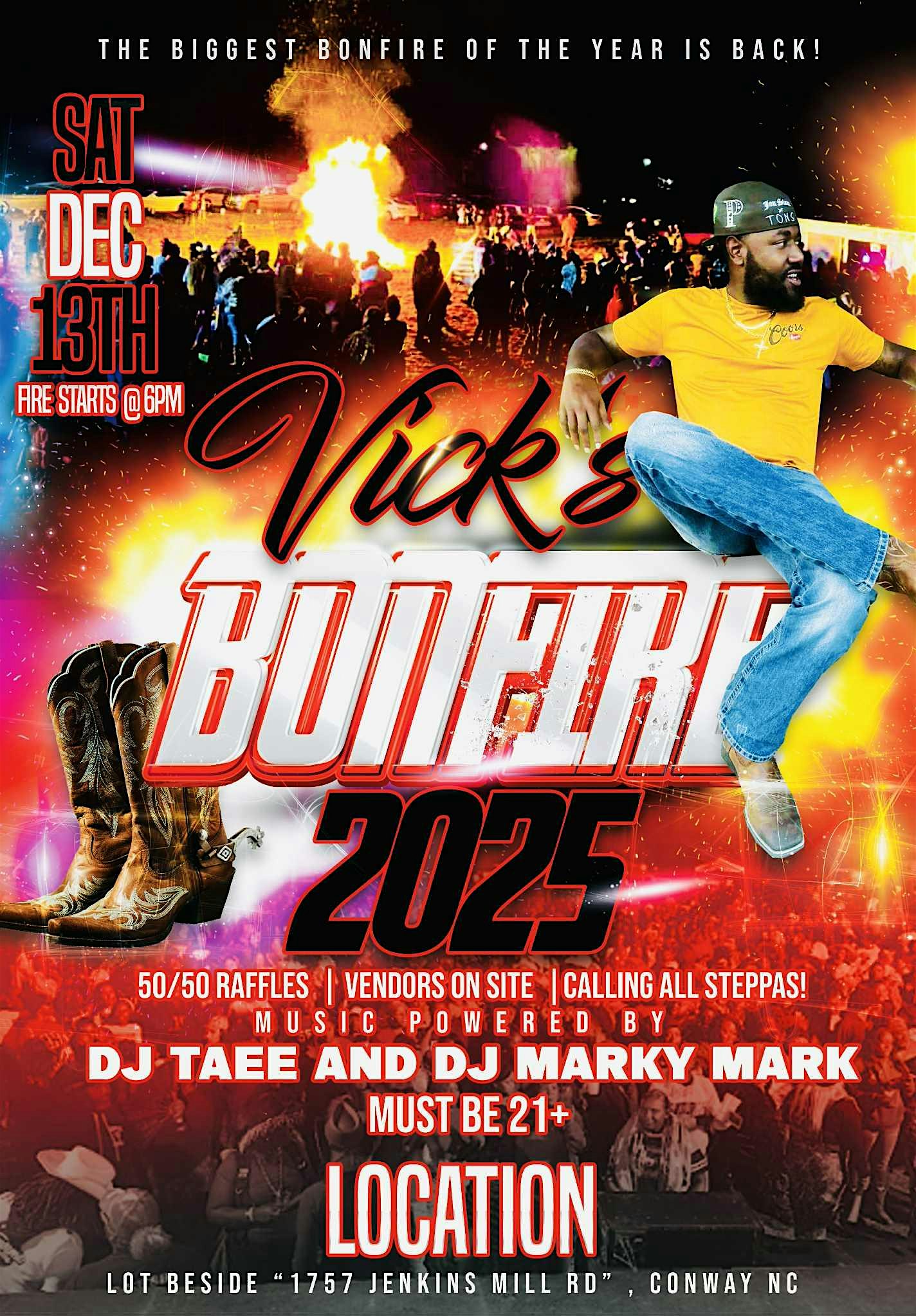 Vick’s 3rd ANNUAL BONFIRE at 1757 Jenkins Mill Road, Conway, NC, USA – Conway, NC