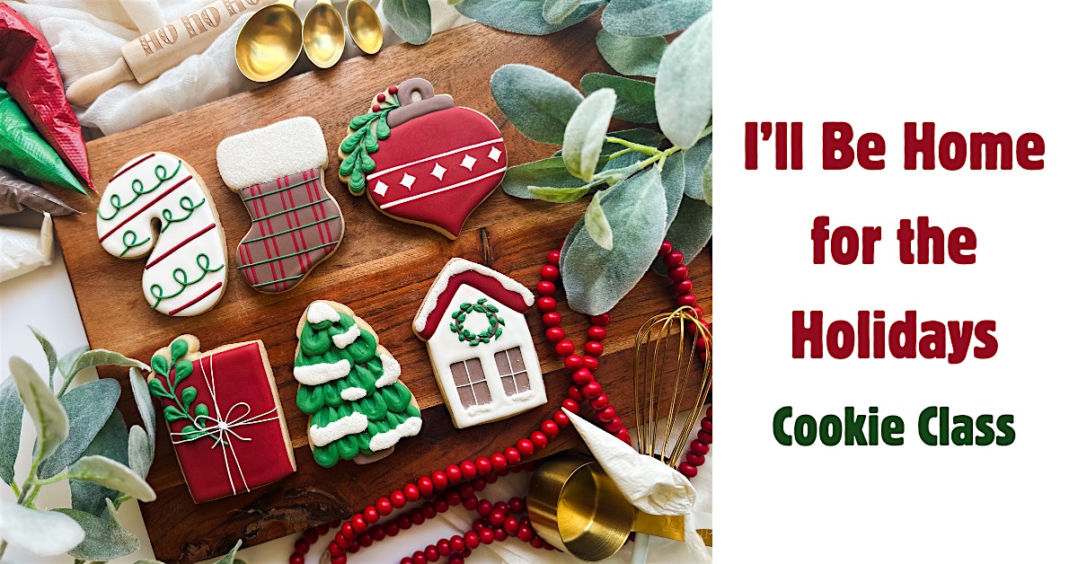 Home for the Holiday Sugar Cookie Decorating Class at Beans and Brews Coffee House – Spring, TX