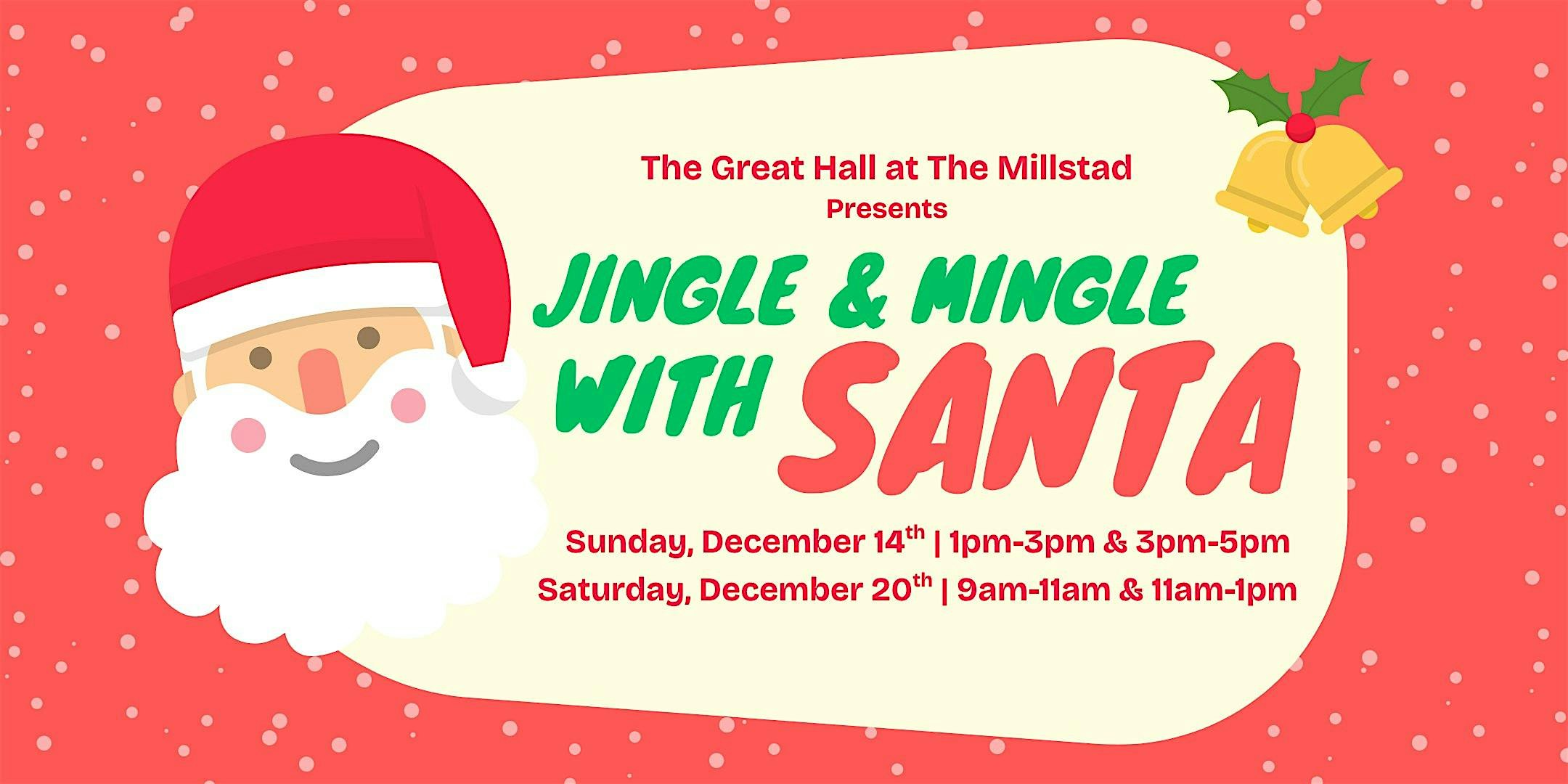 Jingle & Mingle With Santa at The Great Hall at The Millstad Center – Joppatowne, MD