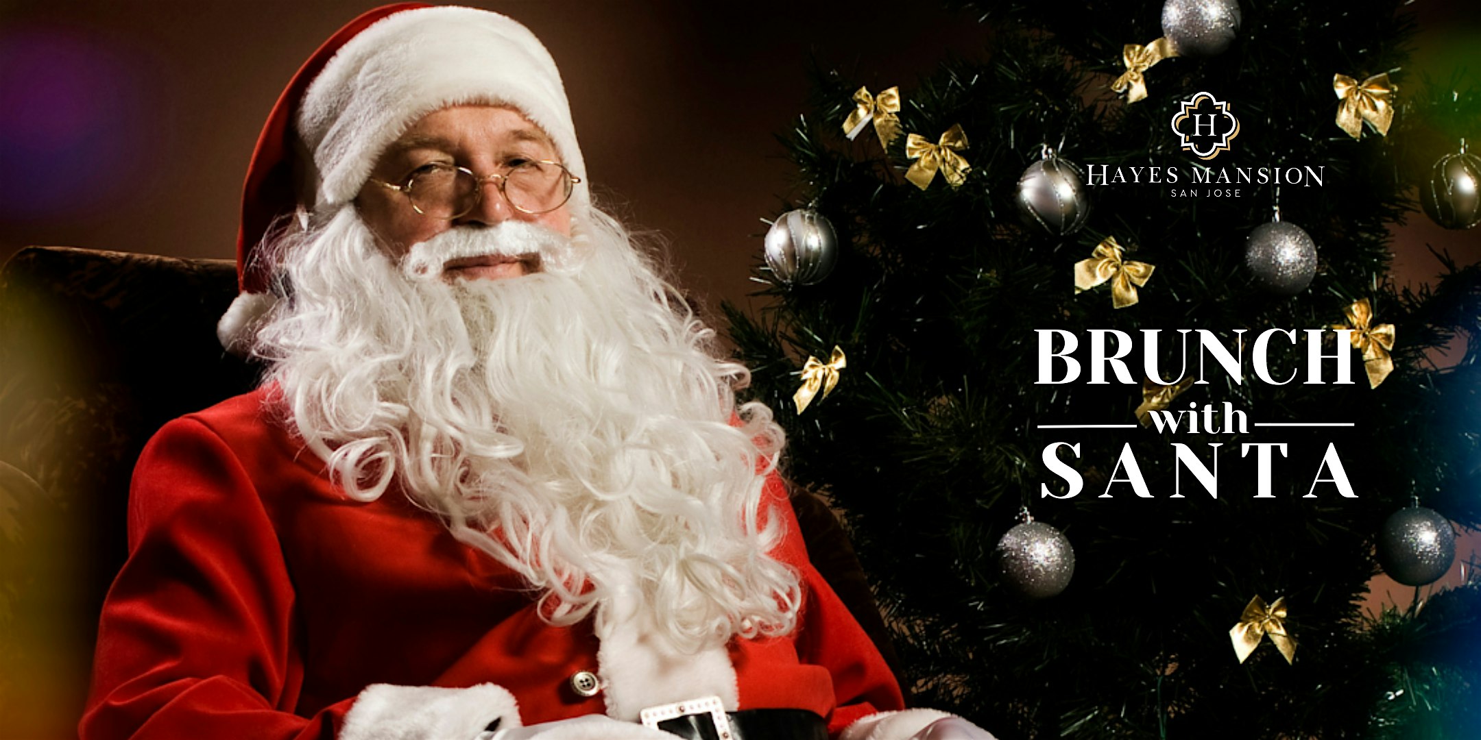 Brunch with Santa at The Hayes Mansion at Hayes Mansion San Jose, Curio Collection by Hilton – San Jose, CA