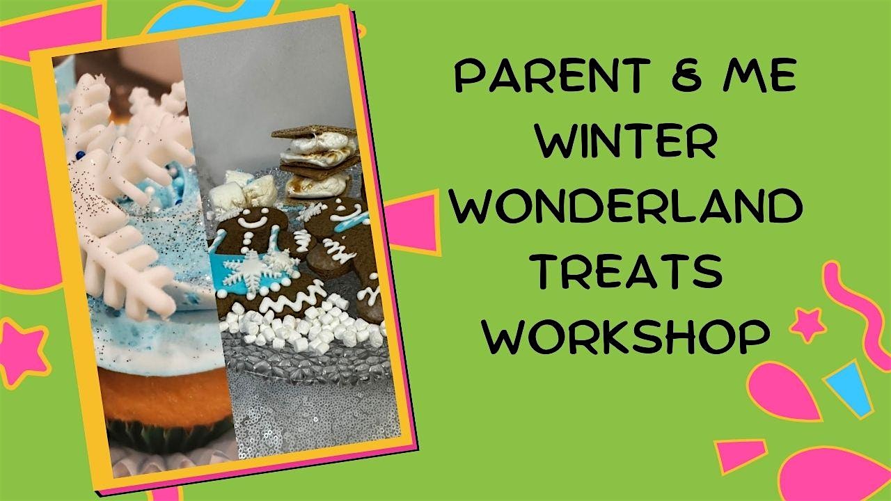 Parent & Me Winter Wonderland Treats Event at Fran’s Cake & Candy Supplies – Fairfax, VA