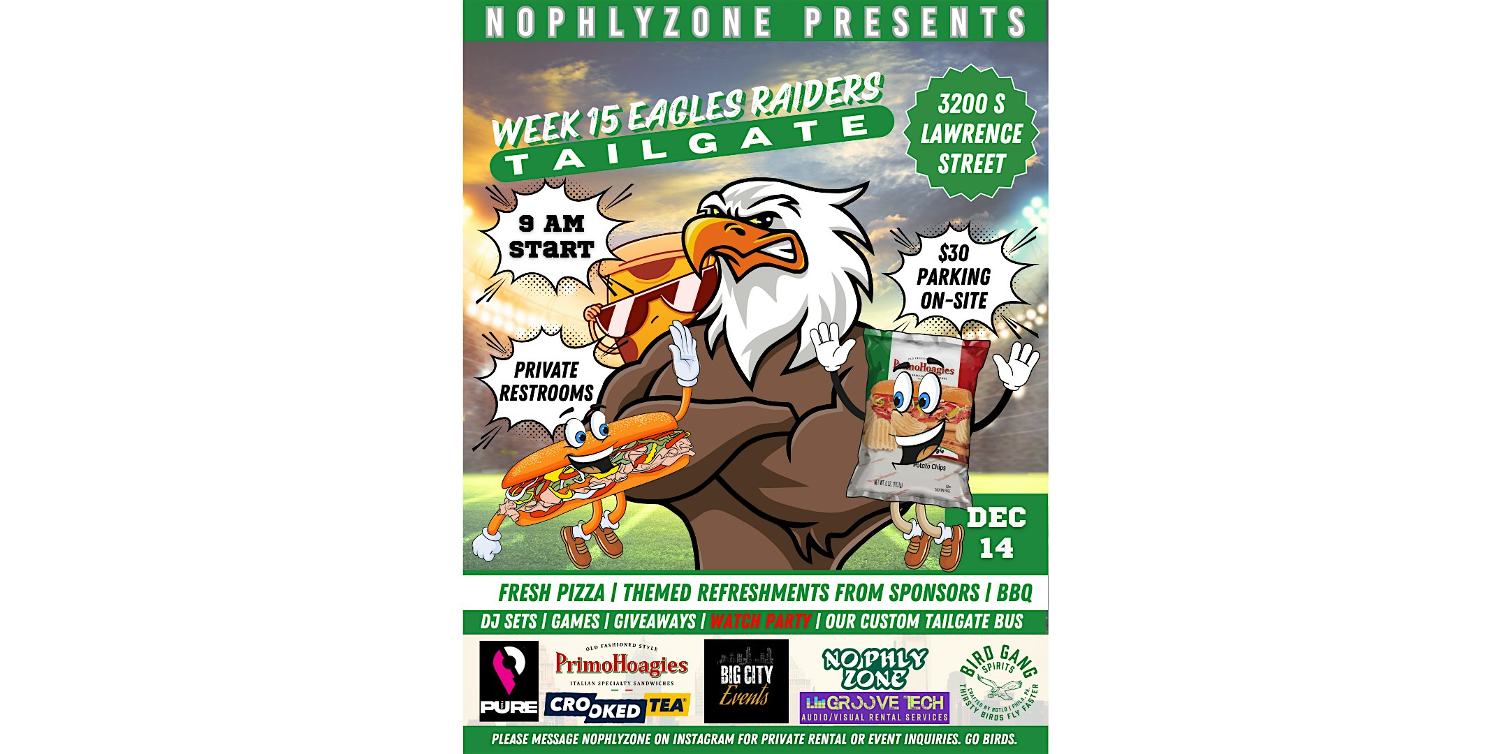 Eagles Tailgate Week 15 Las Vegas Raiders – December 14 at 3200 S Lawrence St – Philadelphia, PA