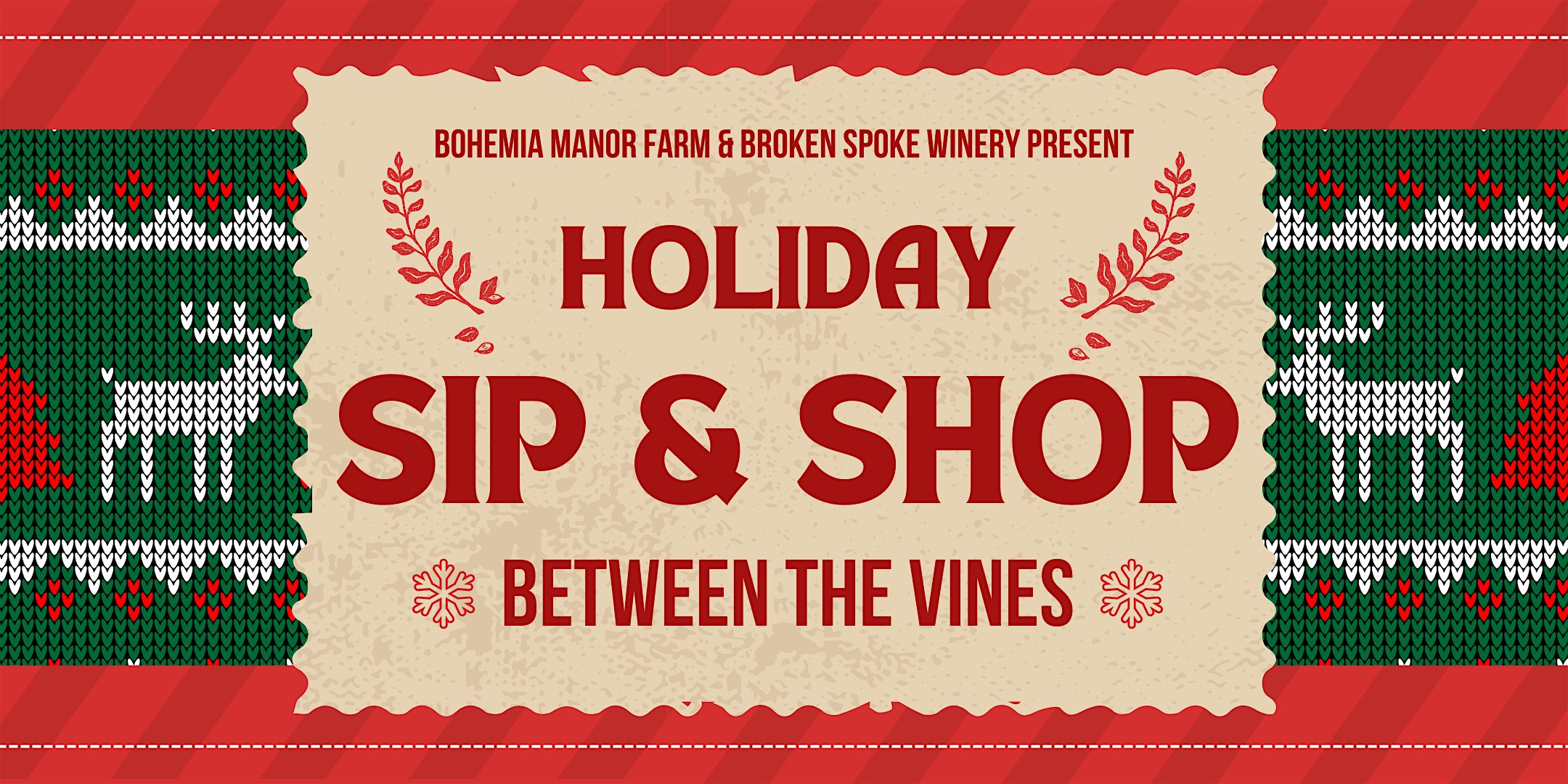 Holiday Sip & Shop “Between The Vines” at 237 Bohemia Manor Farm Ln – Chesapeake City, MD
