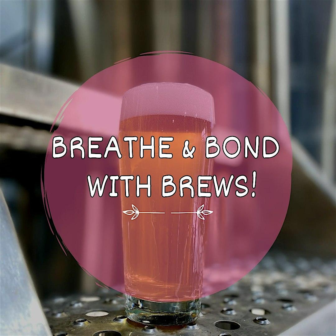 Breathe & Bond with Brews at Hundred Mile Brewing Company – Tempe, AZ