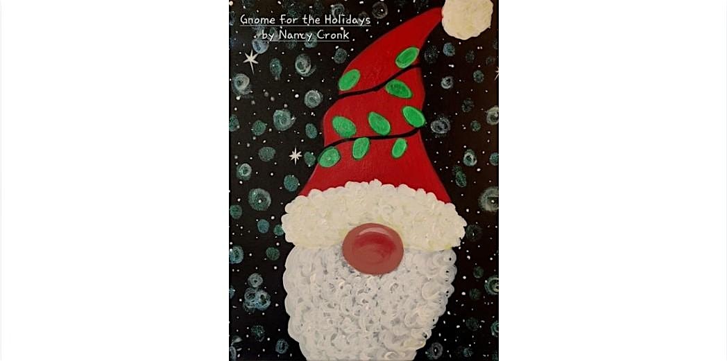 Gnome for the Holiday Sunday December 14th 1:30pm $35 at Sipping N’ Painting Hampden – Denver, CO