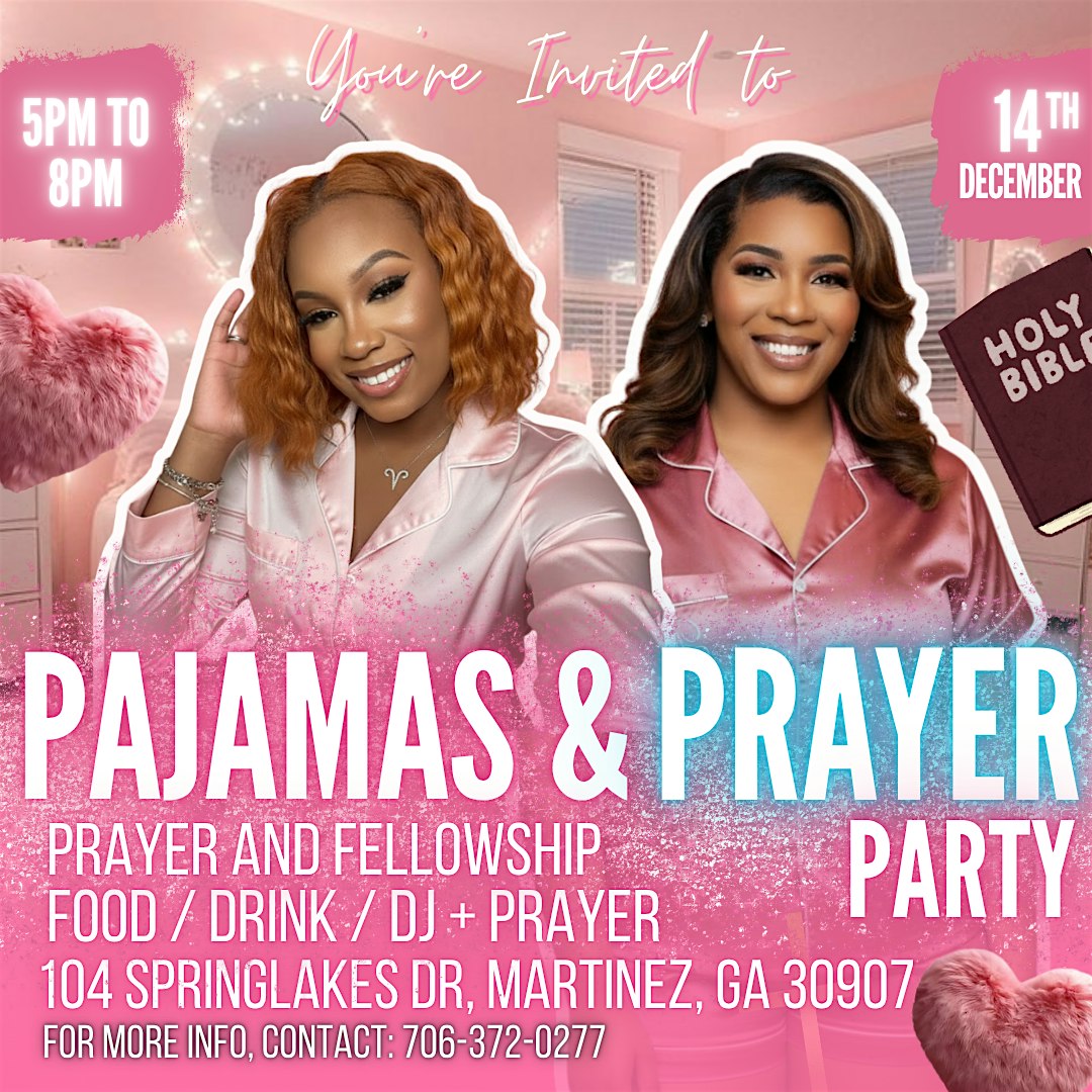 Pajamas & Prayer Party at 104 Springlakes Cir – Martinez, GA