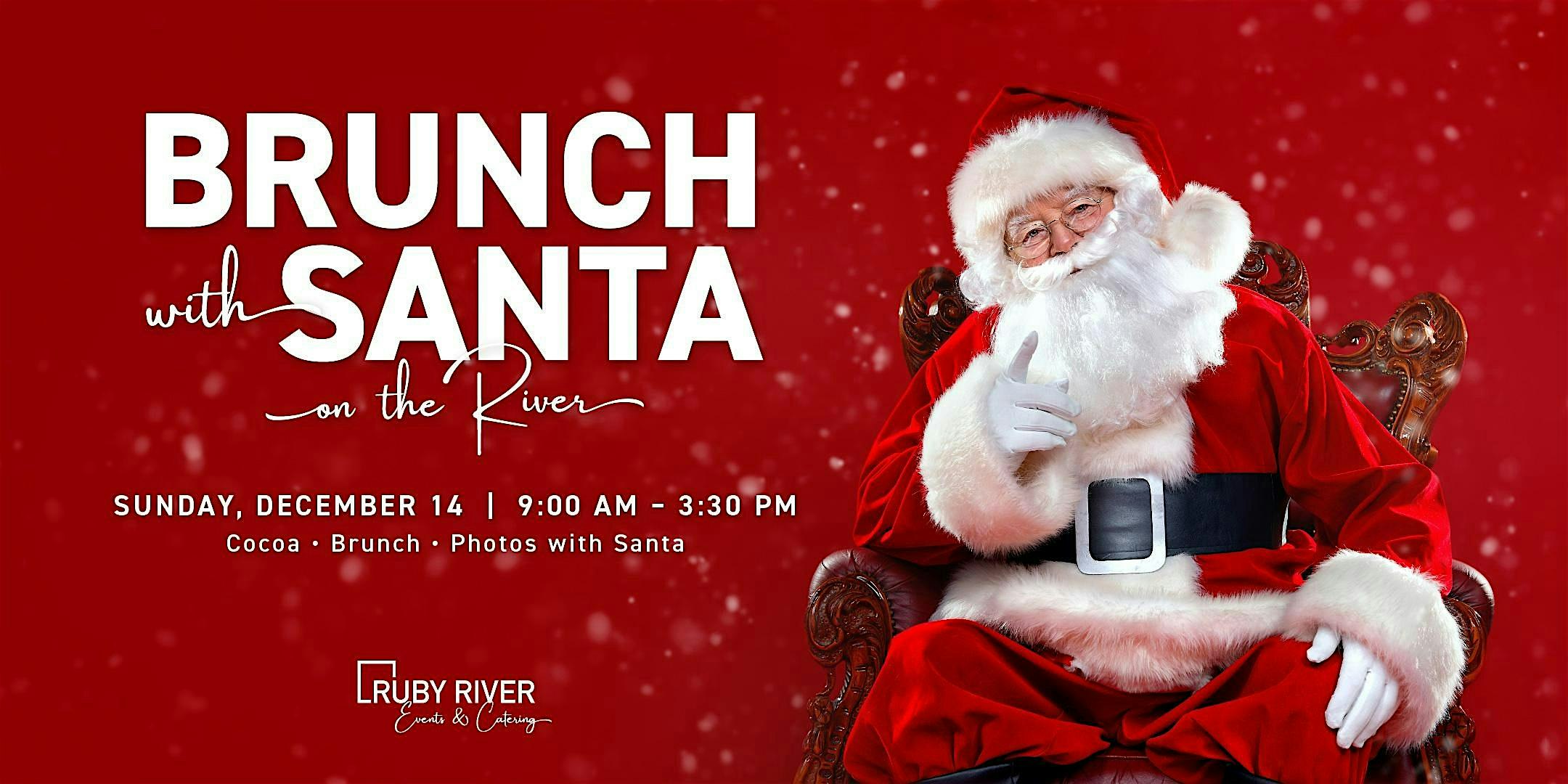 Brunch with Santa on the River at Ruby River Hotel – Spokane, WA