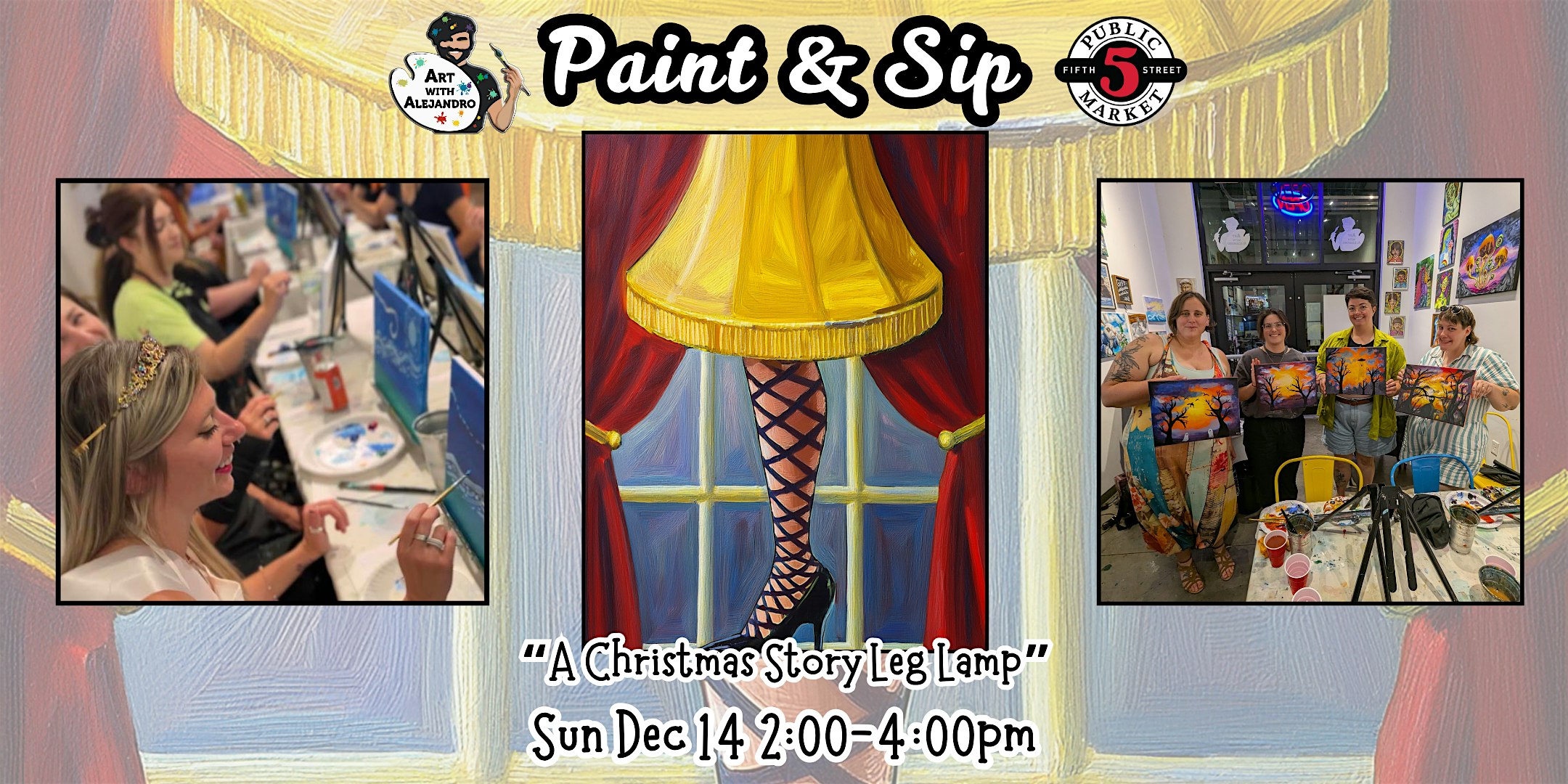 Paint & Sip at 5th St Alley “A Christmas Story Leg Lamp” at Art with Alejandro – Eugene, OR