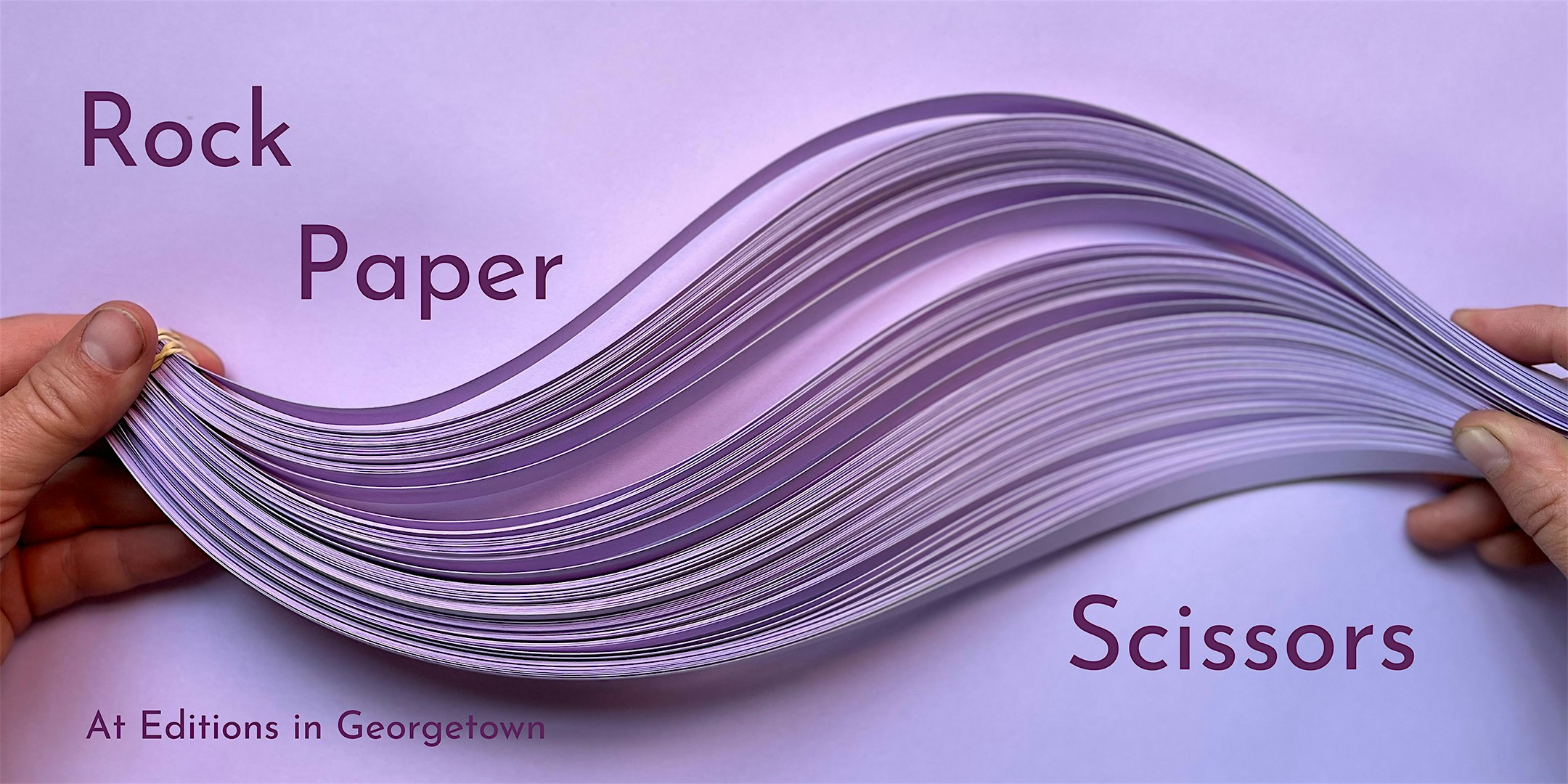 Rock Paper Scissors at Editions – Seattle, WA