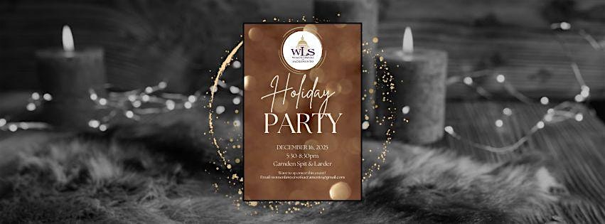 Women Lawyers of Sacramento Holiday Party 2025 at Camden Spit & Larder – Sacramento, CA