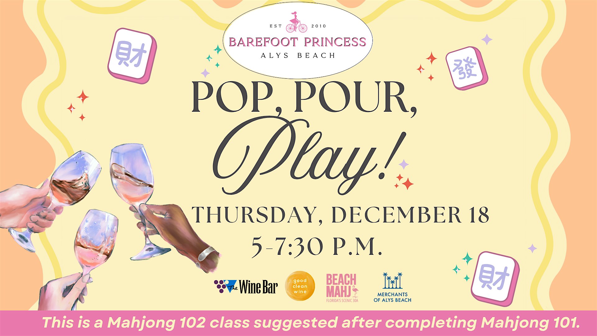 Pop, Pour, Play at The Barefoot Princess at Alys beach – Alys Beach, FL