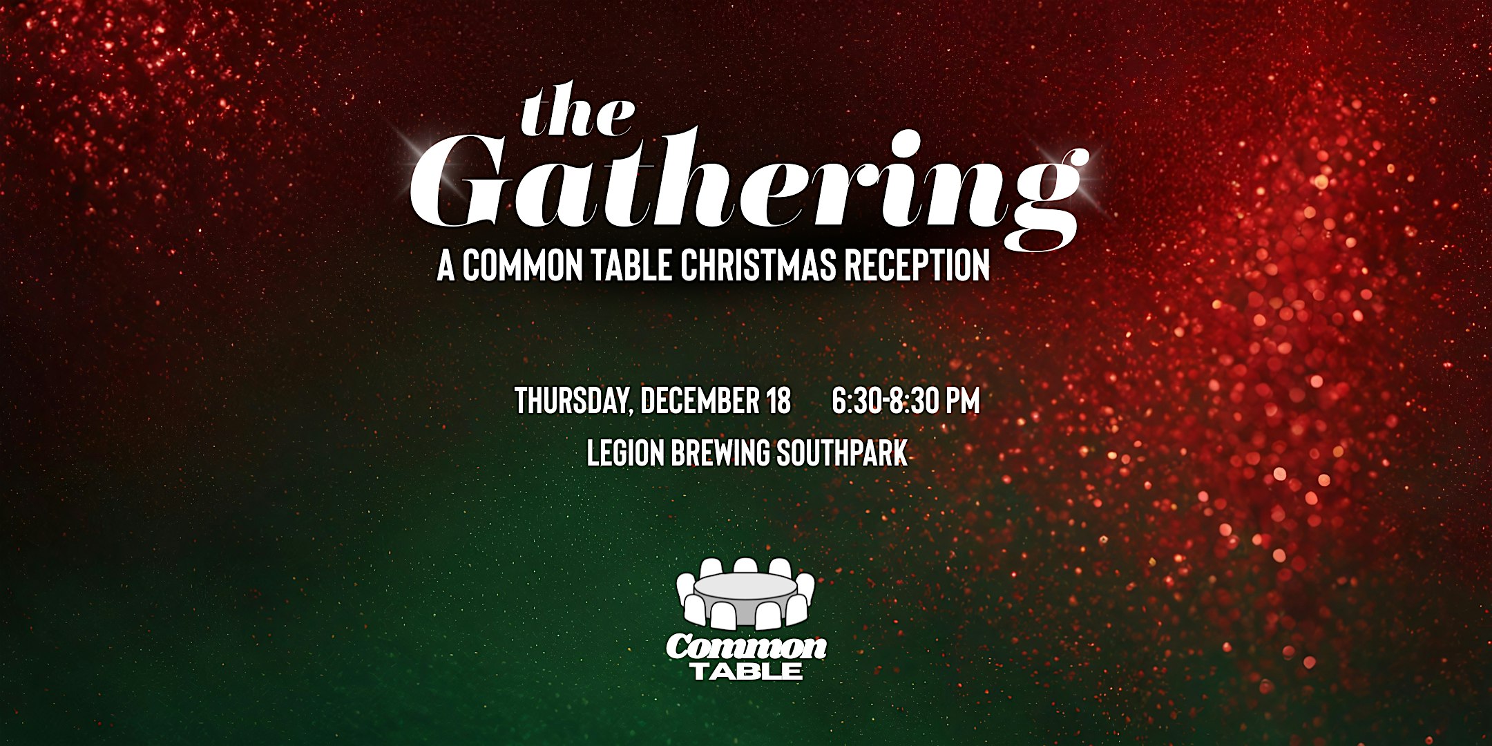 The Gathering: A Common Table Christmas Reception at Legion Brewing South Park – Charlotte, NC
