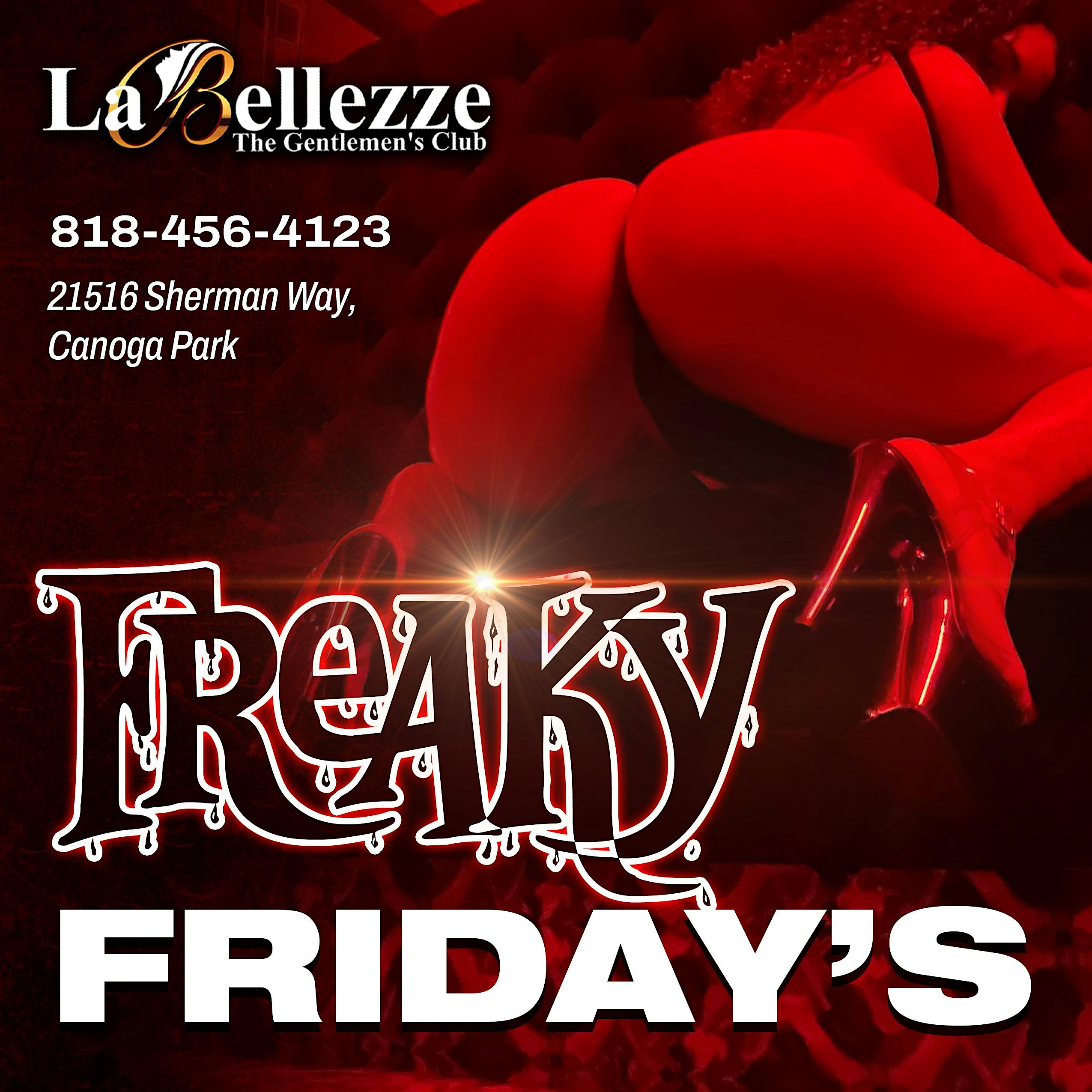 Freaky Friday’s At La Bellezze Gentlemen’s Club at 21516 Sherman Way – Los Angeles, CA