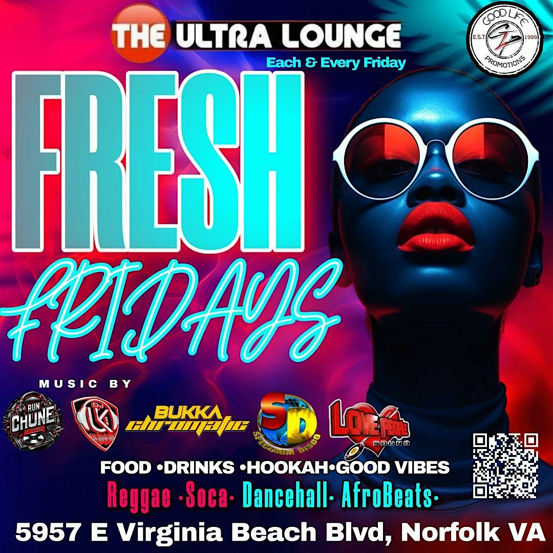 Fresh Fridays at THE ULTRA LOUNGE – Norfolk, VA
