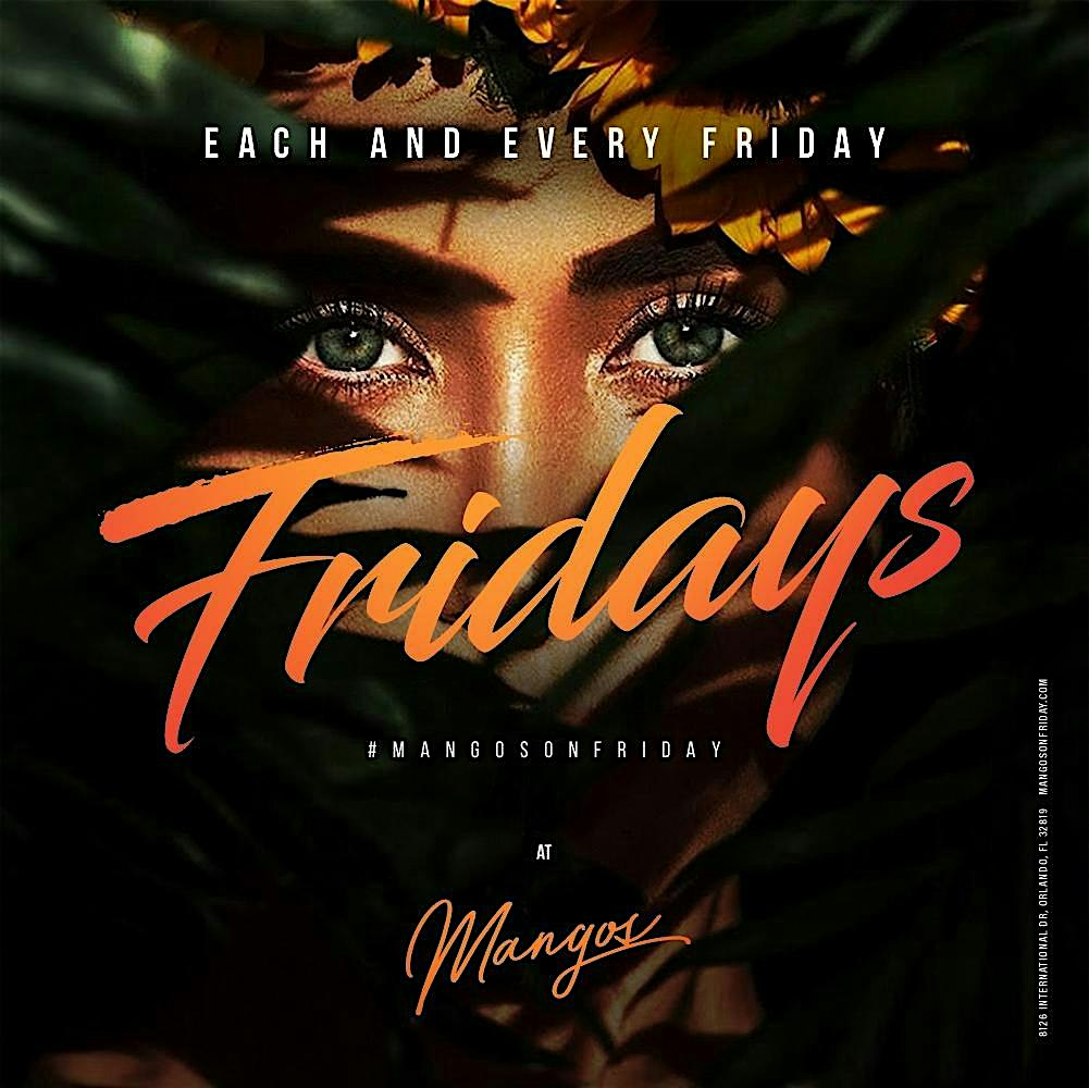 Mango’s On Fridays at Mango’s – Orlando – Orlando, FL