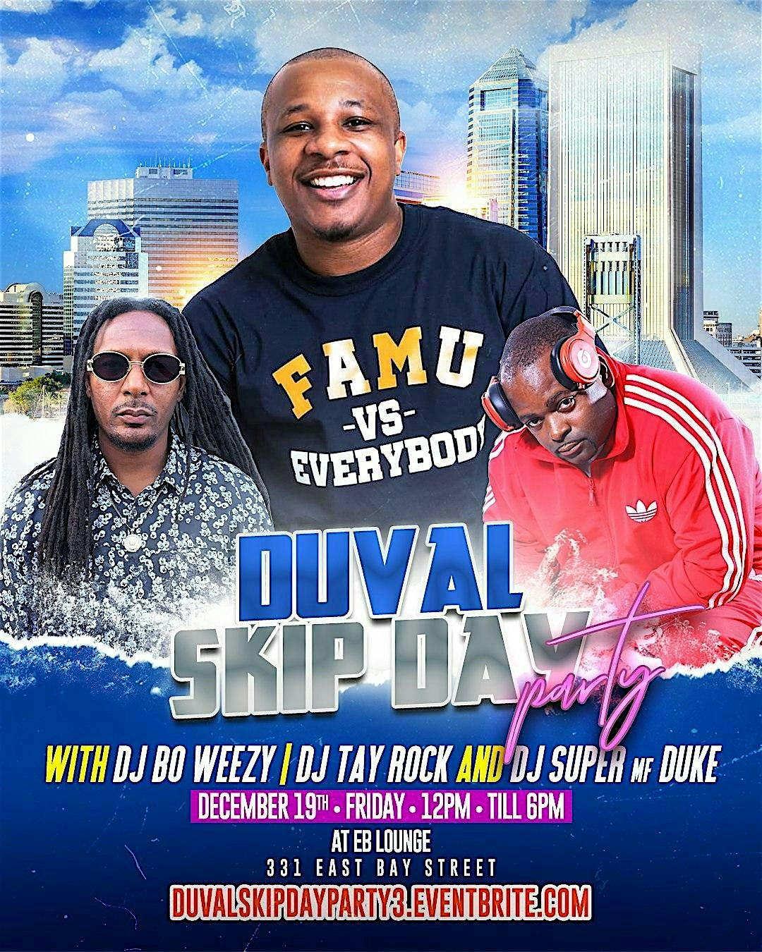 DUVAL SKIP DAY PARTY at 331 E Bay St – Jacksonville, FL
