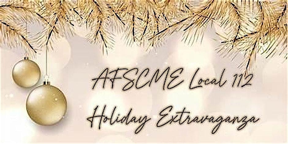 AFSCME Local 112 Holiday Extravaganza at Martin’s Valley Mansion – Cockeysville, MD