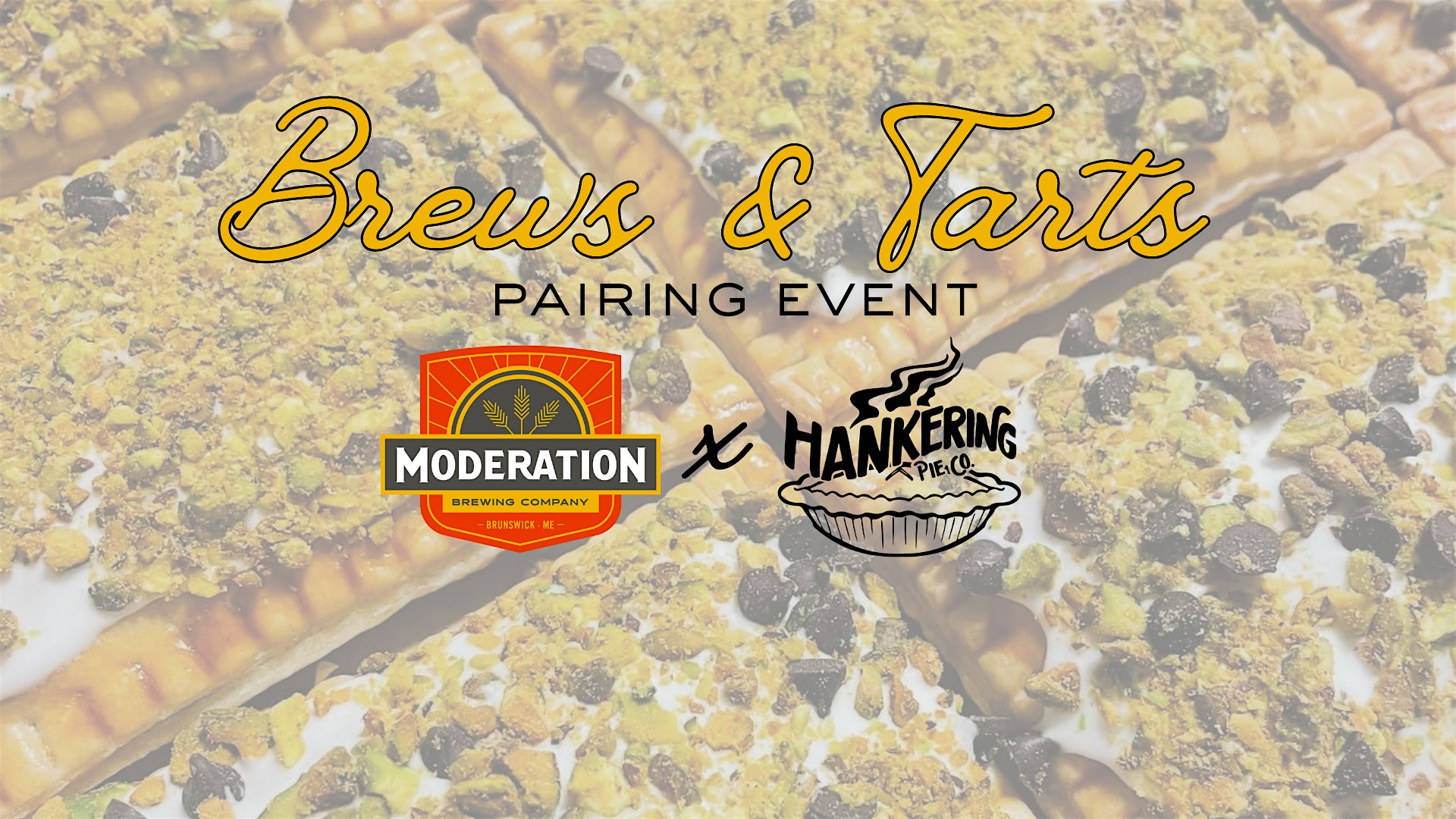 Brews & Tarts with Hankering Pies at Moderation Brewing – Brunswick, ME