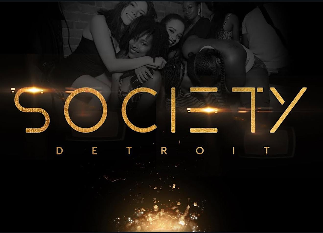 Society Saturday’s at Society Detroit – Detroit, MI