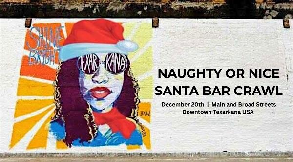 Naughty or Nice Santa Bar Crawl at Café Lucille – Texarkana, TX
