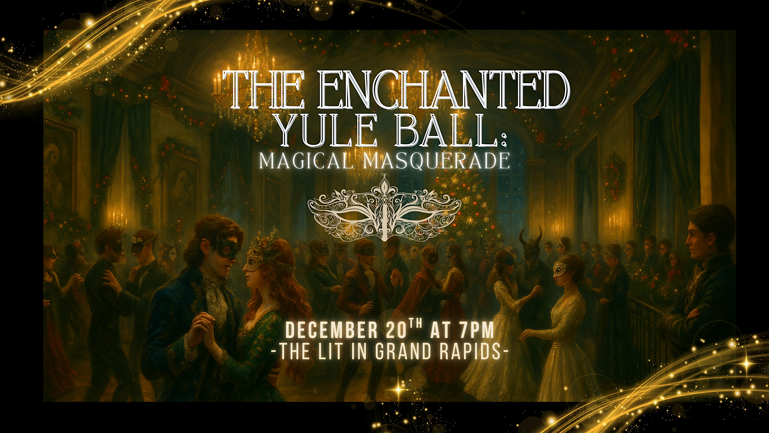 The Enchanted Yule Ball: Magical Masquerade at The Lit GR, Sheldon Boulevard Southeast, Grand Rapids, MI, USA – Grand Rapids, MI