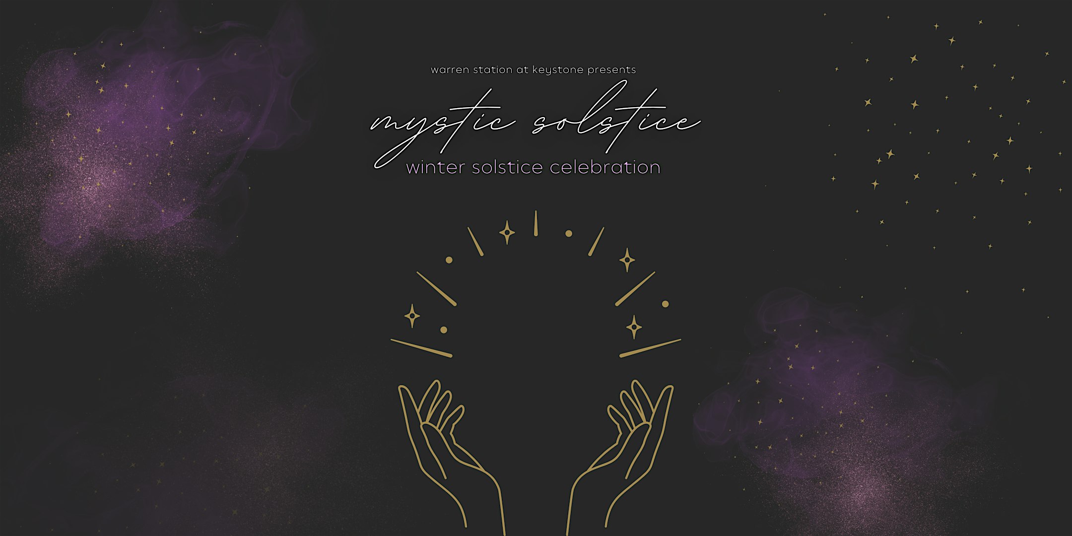 Mystic Solstice I Winter Solstice Celebration at Warren Station – Keystone, CO