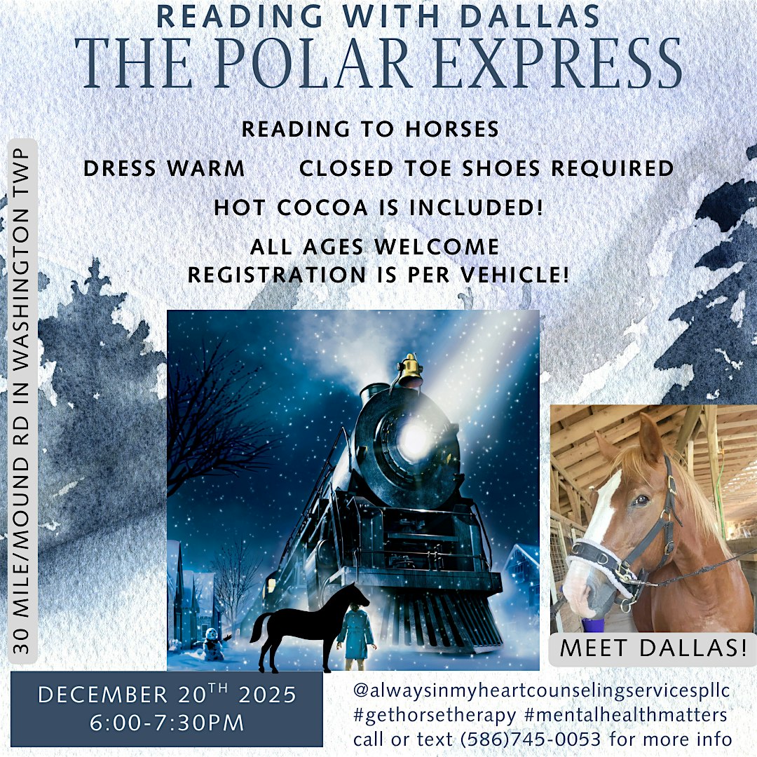 Reading To Dallas: The Polar Express- A Reading To Horses Holiday Event! at CZ Stables – Washington, MI