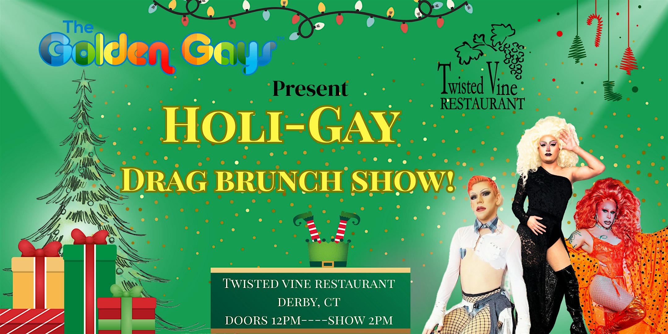 Derby, CT – Holi-Gay Drag Brunch – Twisted Vine at Twisted Vine Restaurant – Derby, CT