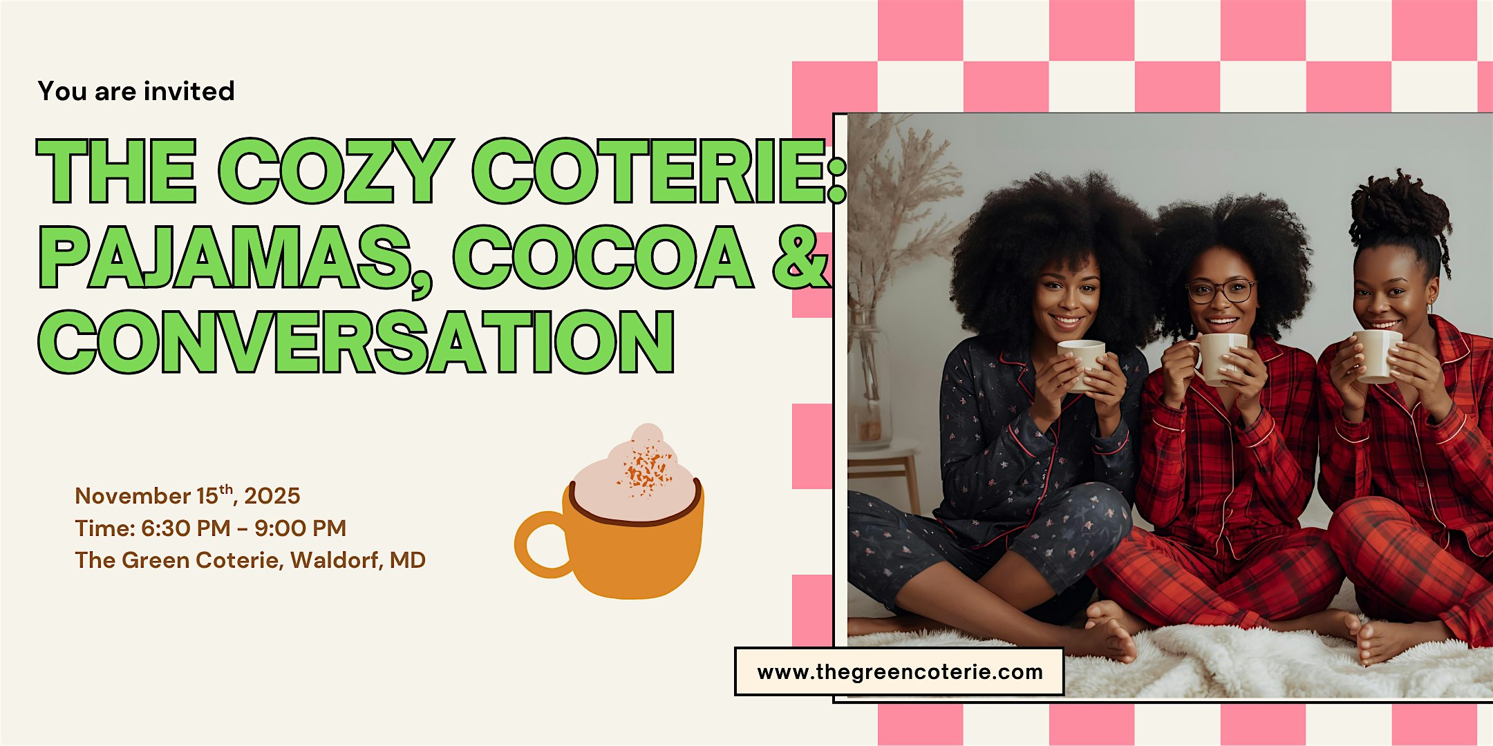 The Cozy Coterie: Pajamas, Cocoa & Conversation at The Green Coterie – Waldorf, MD