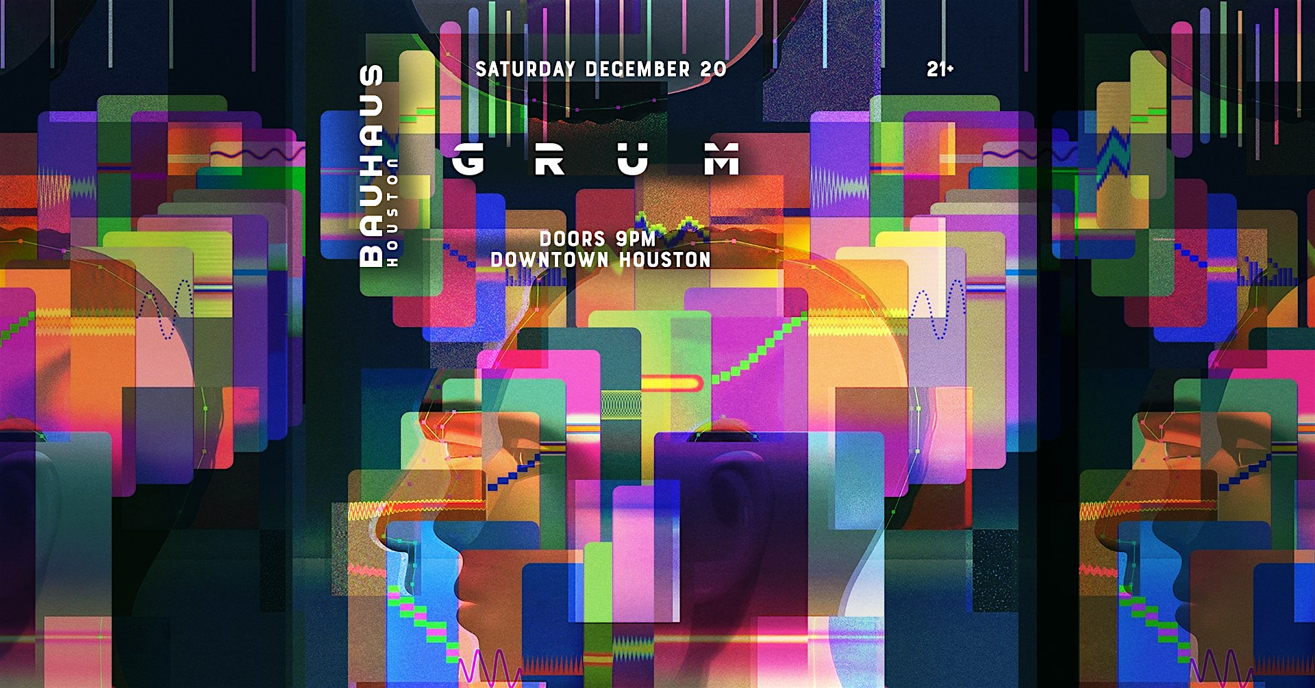 Grum @ Bauhaus Houston at Bauhaus Houston – Houston, TX