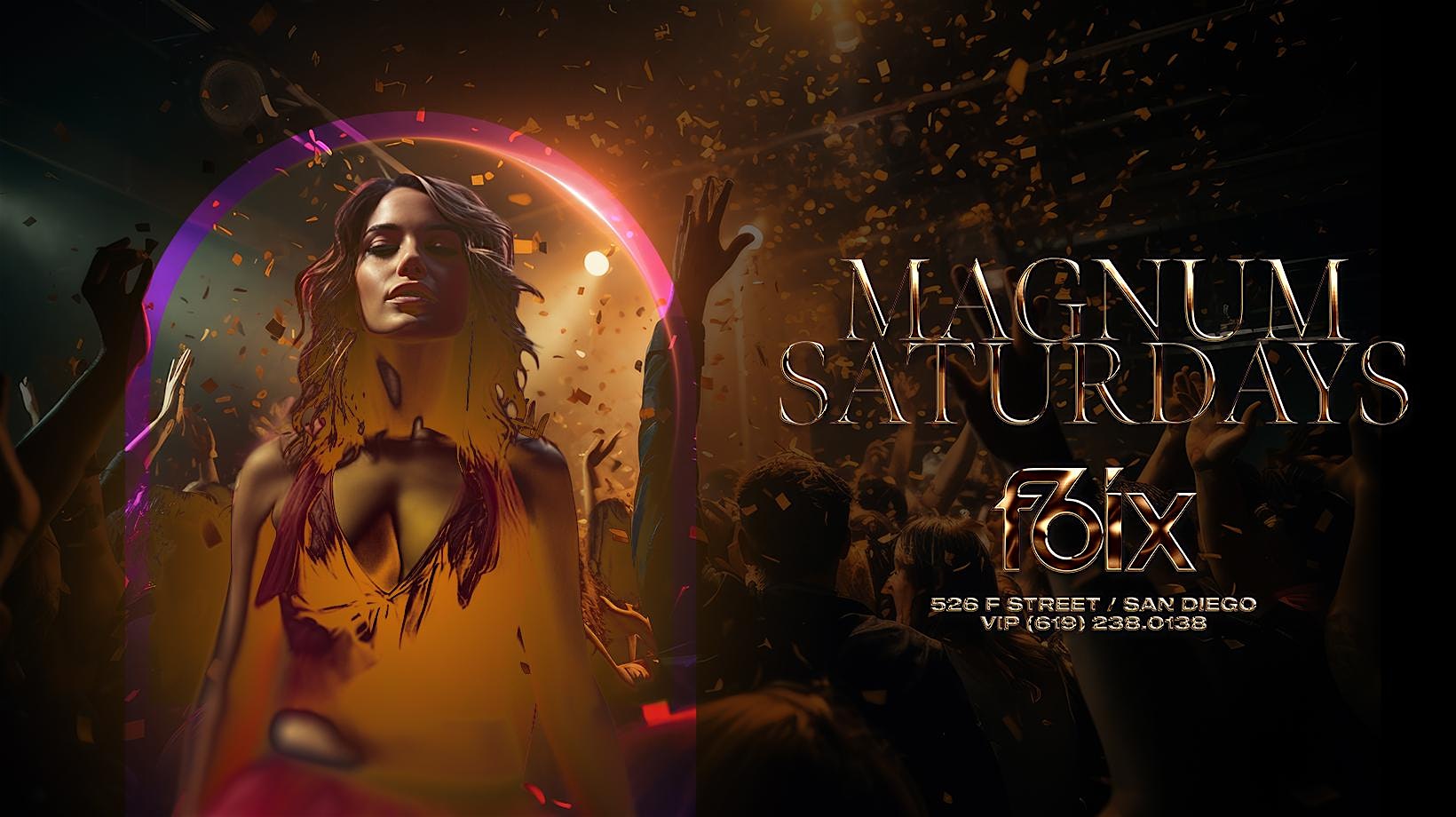MAGNUM SATURDAYS AT F6IX | DECEMBER 20TH EVENT at F6ix – San Diego, CA