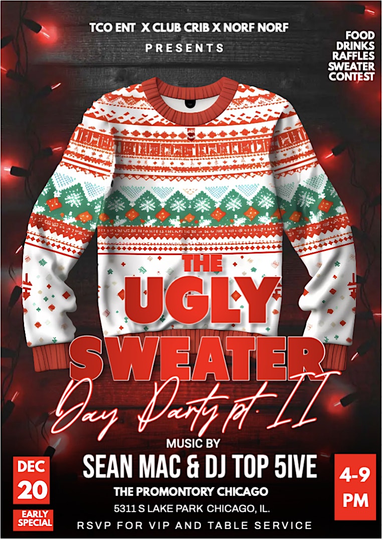 The Ugly Sweater Day Party Part II at The Promontory – Chicago, IL