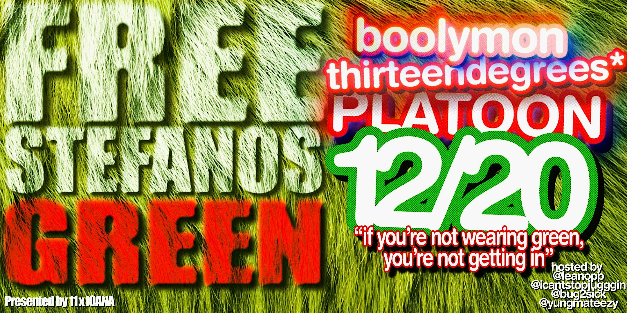 FREE STEFANOS GREEN feat boolymon and thirteendegrees at Isola Brooklyn – Brooklyn, NY