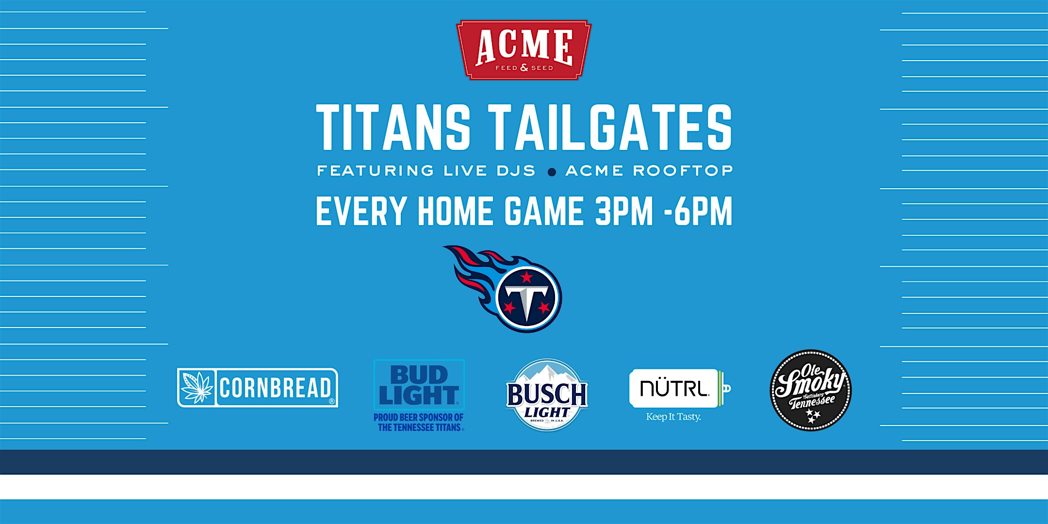 Free! Tennessee Titans Tailgate – Downtown Nashville at Acme Feed & Seed – Nashville, TN
