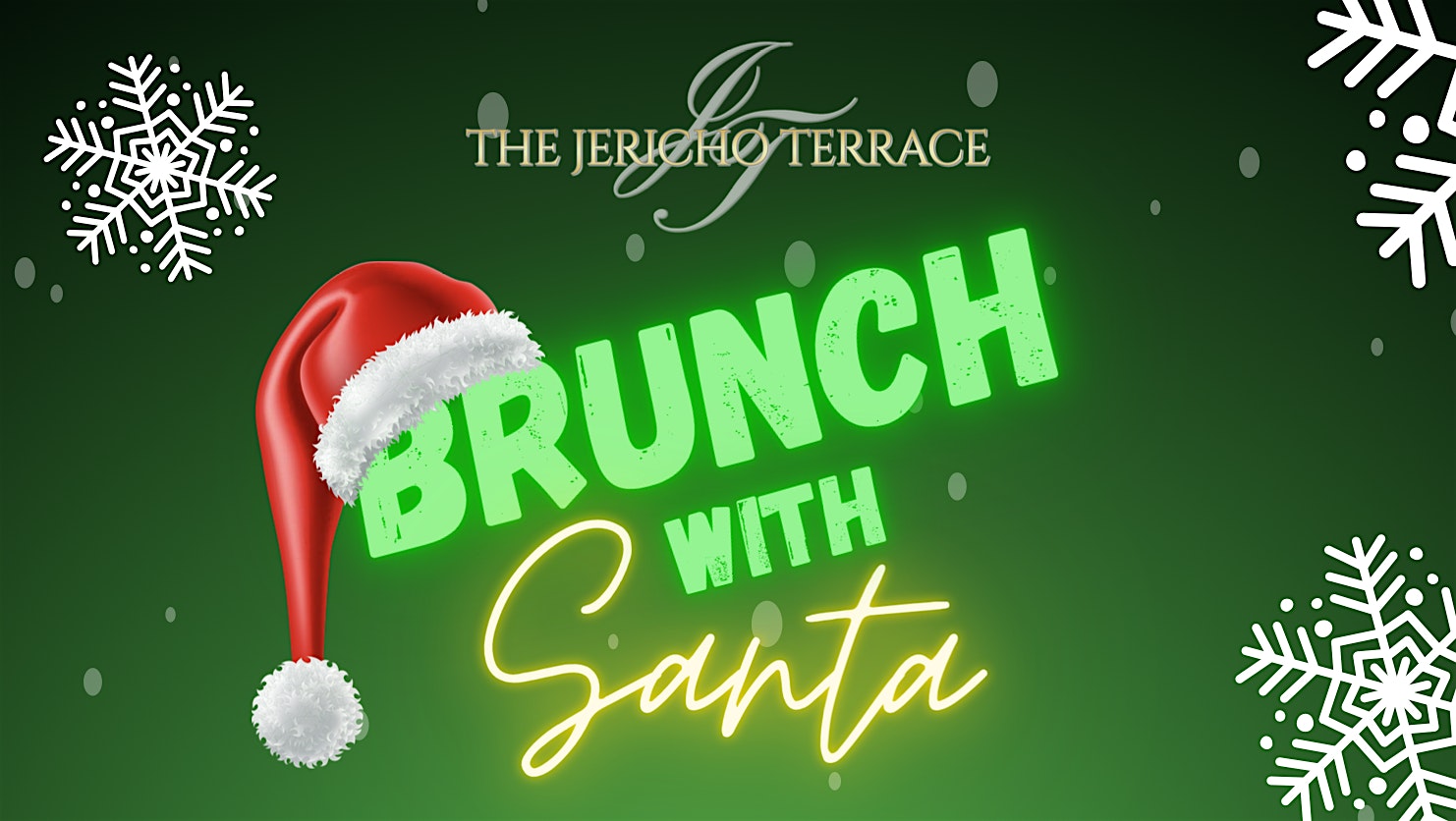 Copy of The Jericho Terrace Brunch with Santa at  – ,