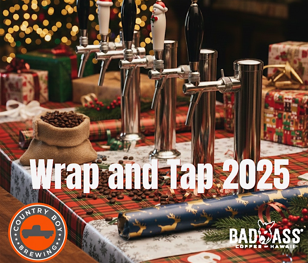 Wrap and Tap 2025 at Country Boy Brewing Georgetown Taproom at Country Boy Brewing – Georgetown, KY