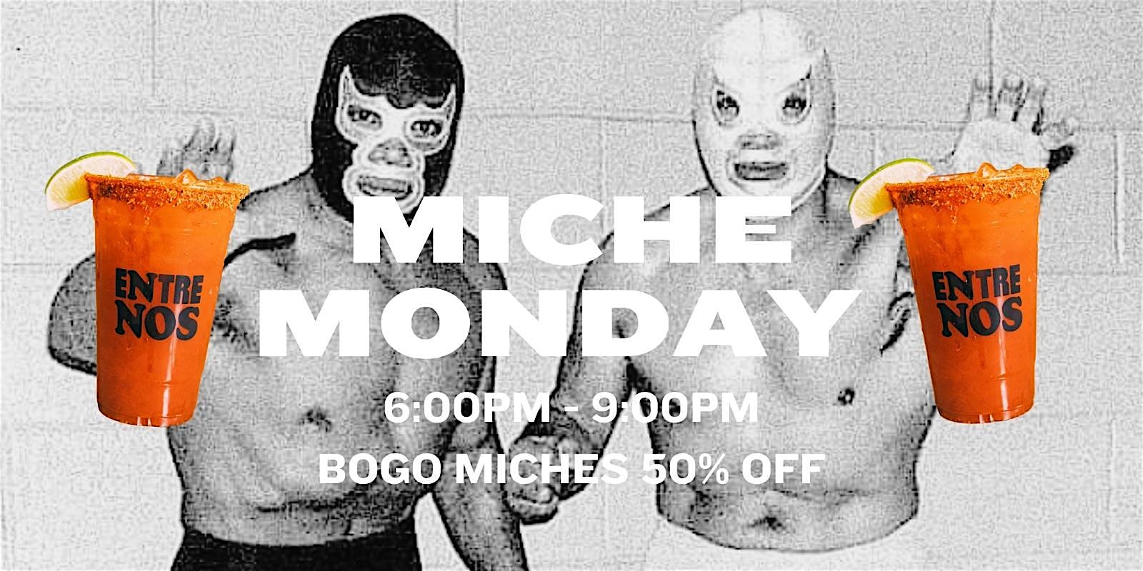 Miche Mondays at Entre Nos – Costa Mesa, CA