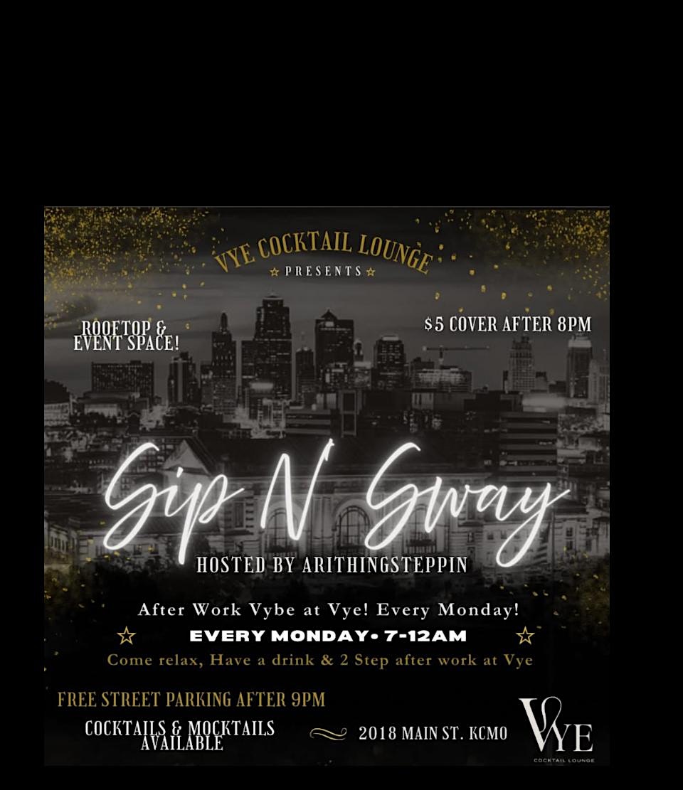 Sip & Sway at Vye Cocktail Lounge – Kansas City, MO