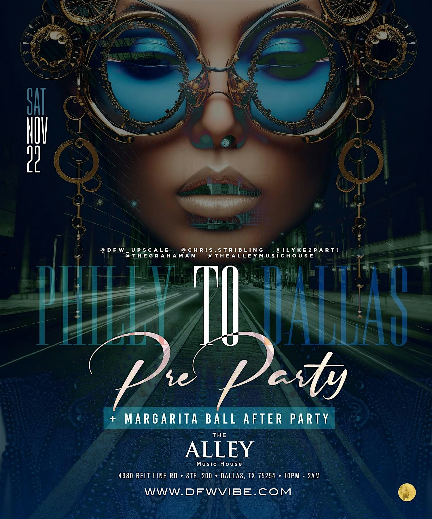 The Vibe – Philly 2 Dallas + Margarita Ball After Party @ Alley Music House at The Alley Music House – Dallas, TX