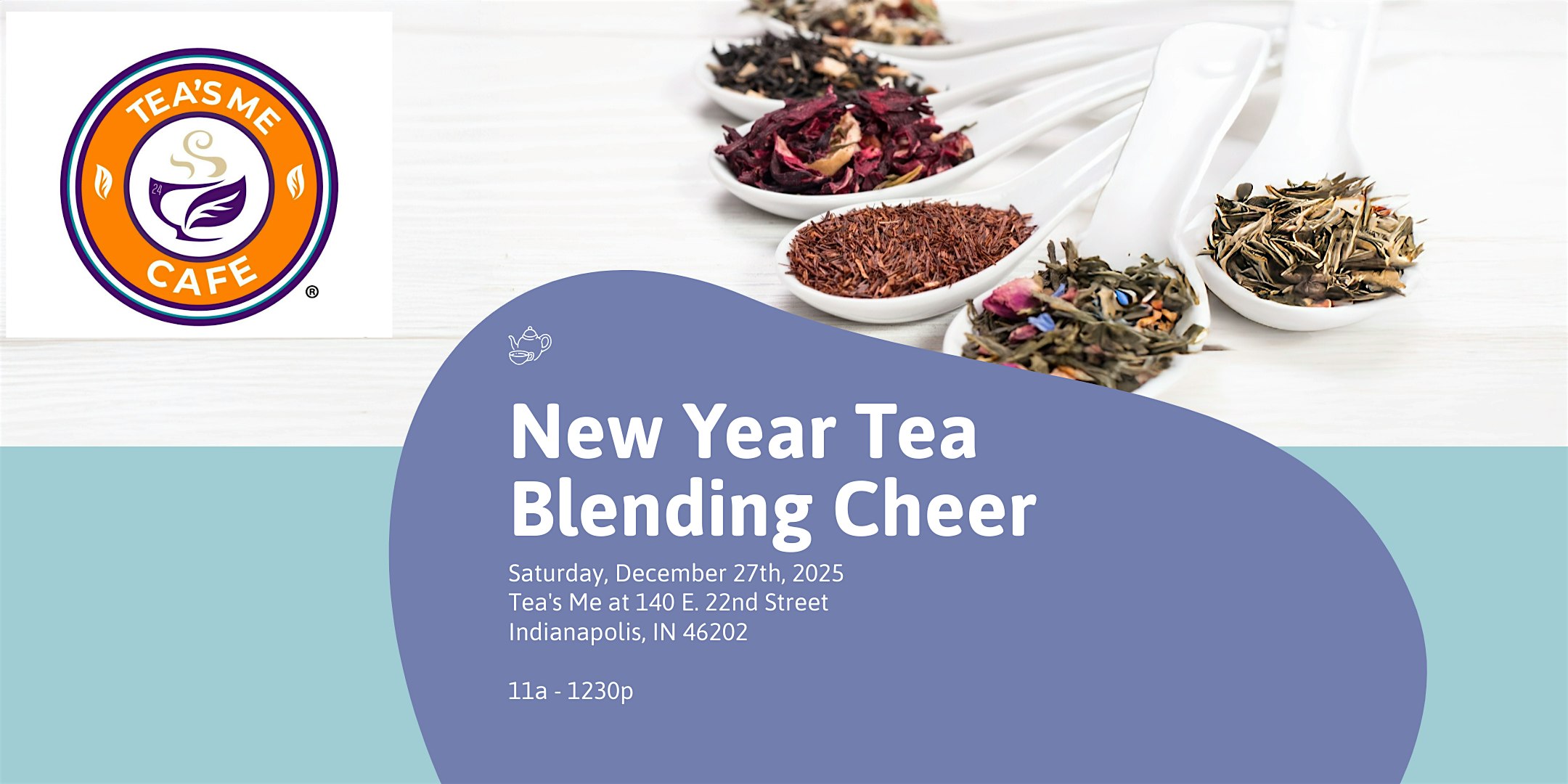 New Year Tea Blending Fun at Tea’s Me Cafe Indy – Indianapolis, IN