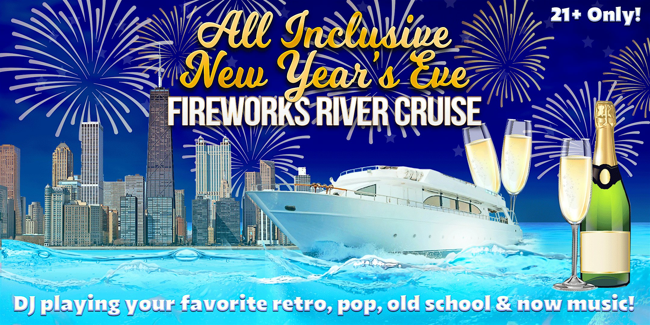 All Inclusive New Year’s Eve 2026 Fireworks River Cruise on Weds, Dec 31 at Anita Dee ONE Boarding at Dusable Harbor (See map and directions at bottom of page for exact location) – Chicago, IL