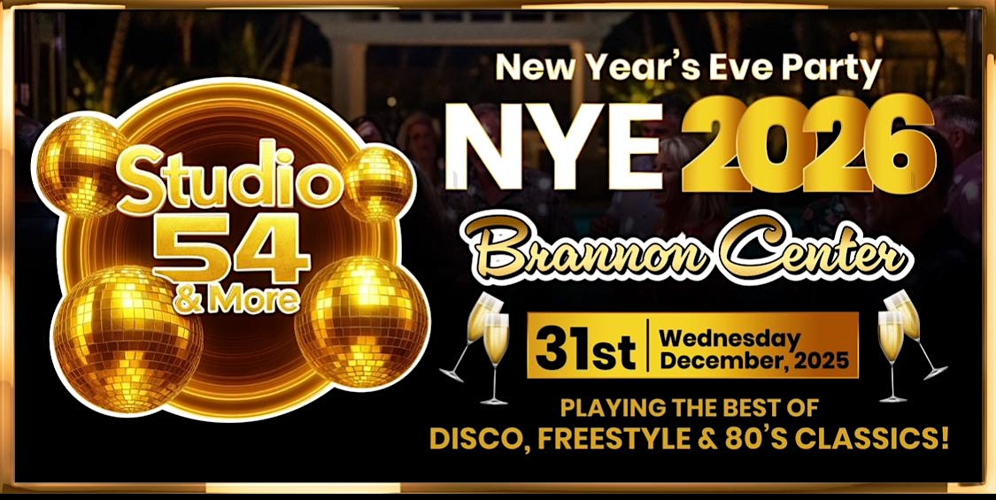 STUDIO 54 & MORE New Year’s Eve Party 2026 at Brannon Center – New Smyrna Beach, FL