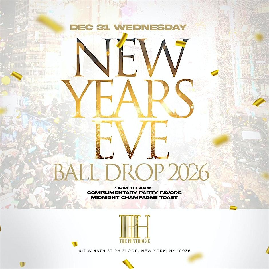 New Years Eve 2026 at The Penthouse NYC with 2 Open Bar + Champagne Toast at THE PENTHOUSE – New York, NY
