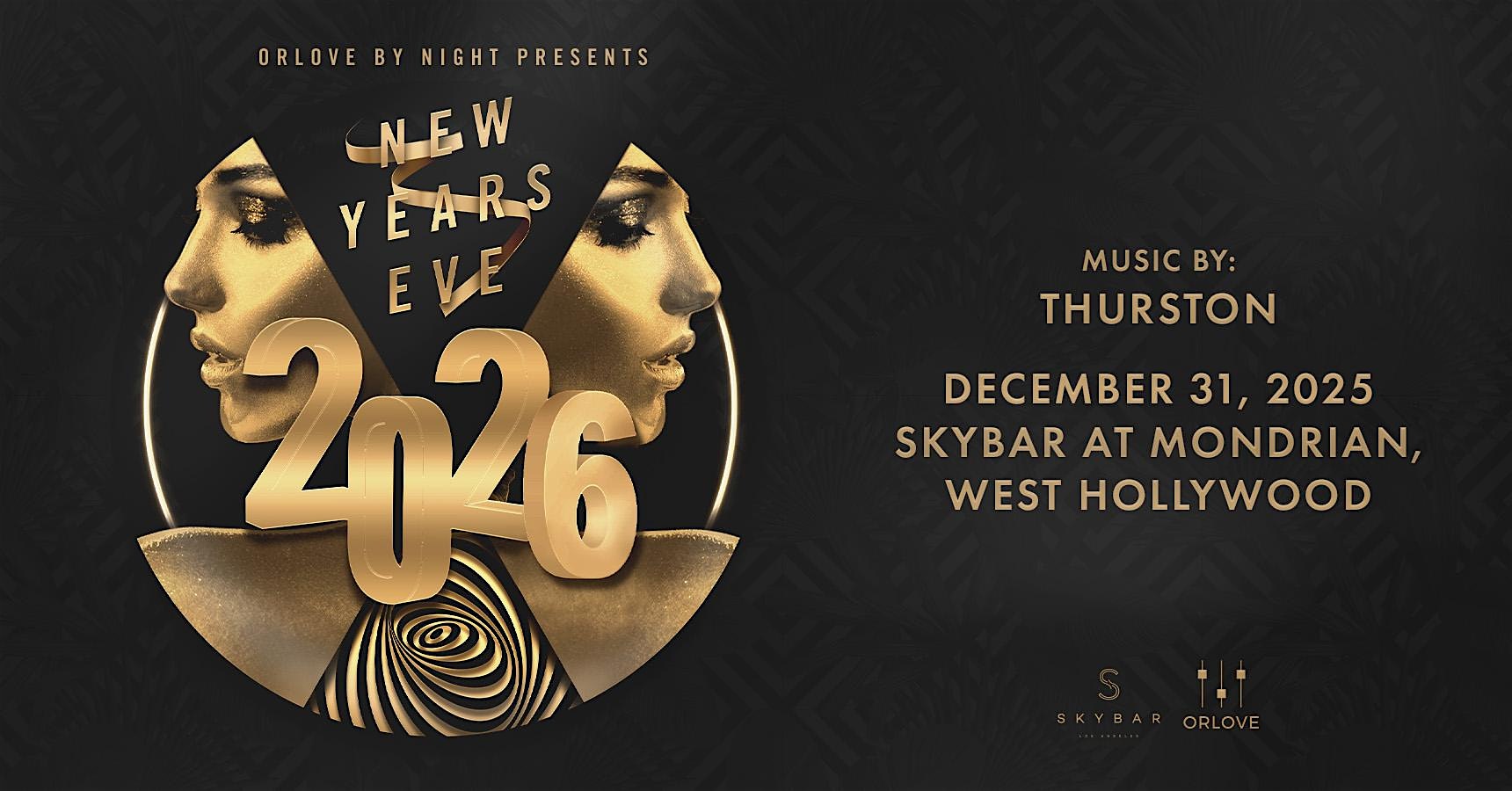 NYE 2026 at Skybar at Mondrian [4-Hour Premium Open Bar] at Skybar at Mondrian – West Hollywood, CA
